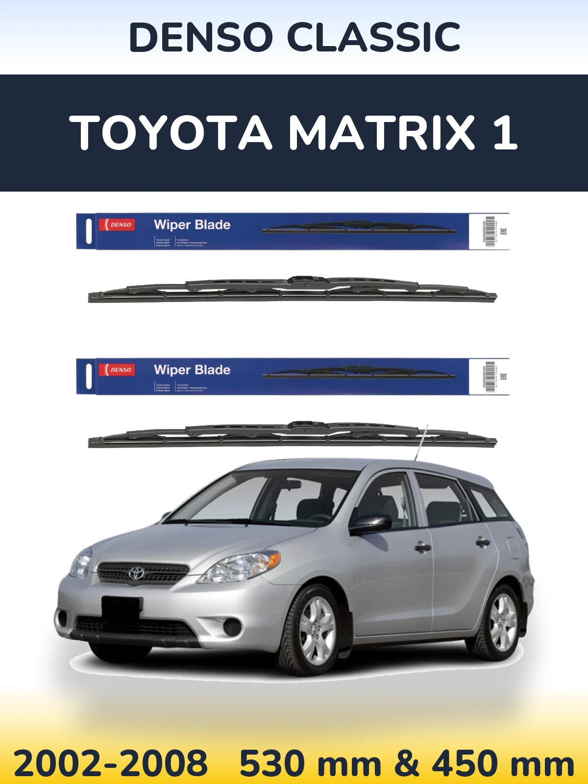 Front wiper blade set Denso Classic 530 & 450 mm for Toyota Matrix 1 2002-2008