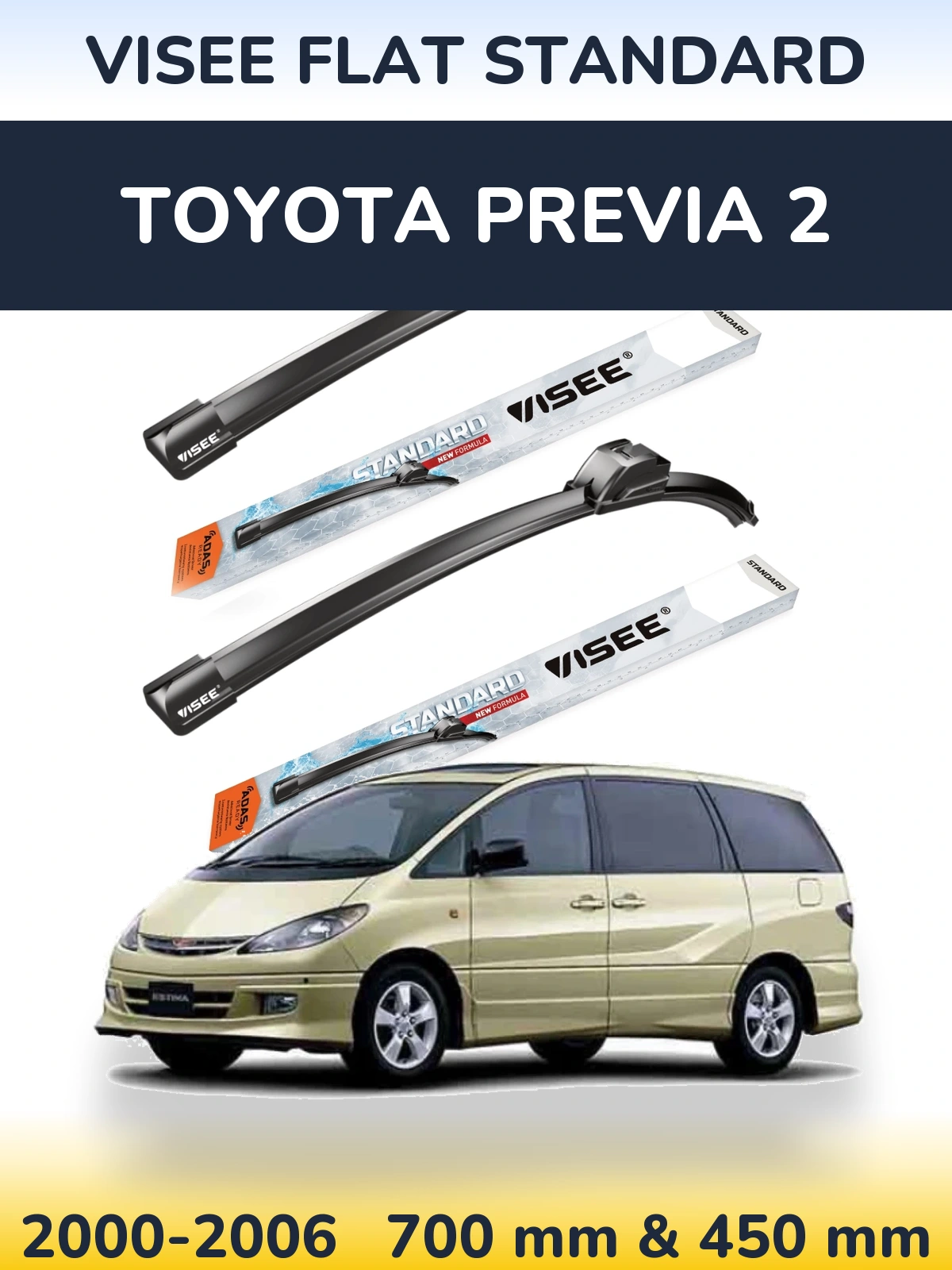 Komplet przednich wycieraczek VISEE FLAT STANDARD 700 & 450 mm do Toyota Previa 2 2000-2006