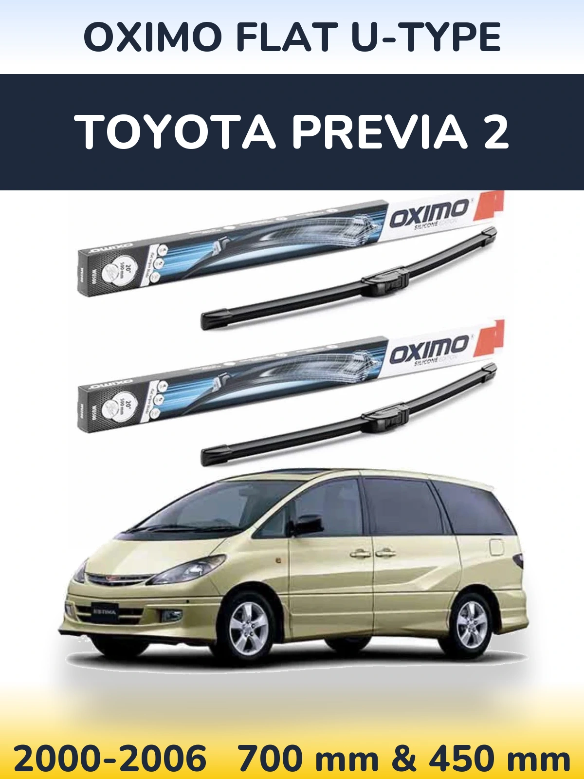 Komplet przednich wycieraczek Oximo Flat U-type 700 & 450 mm do Toyota Previa 2 2000-2006