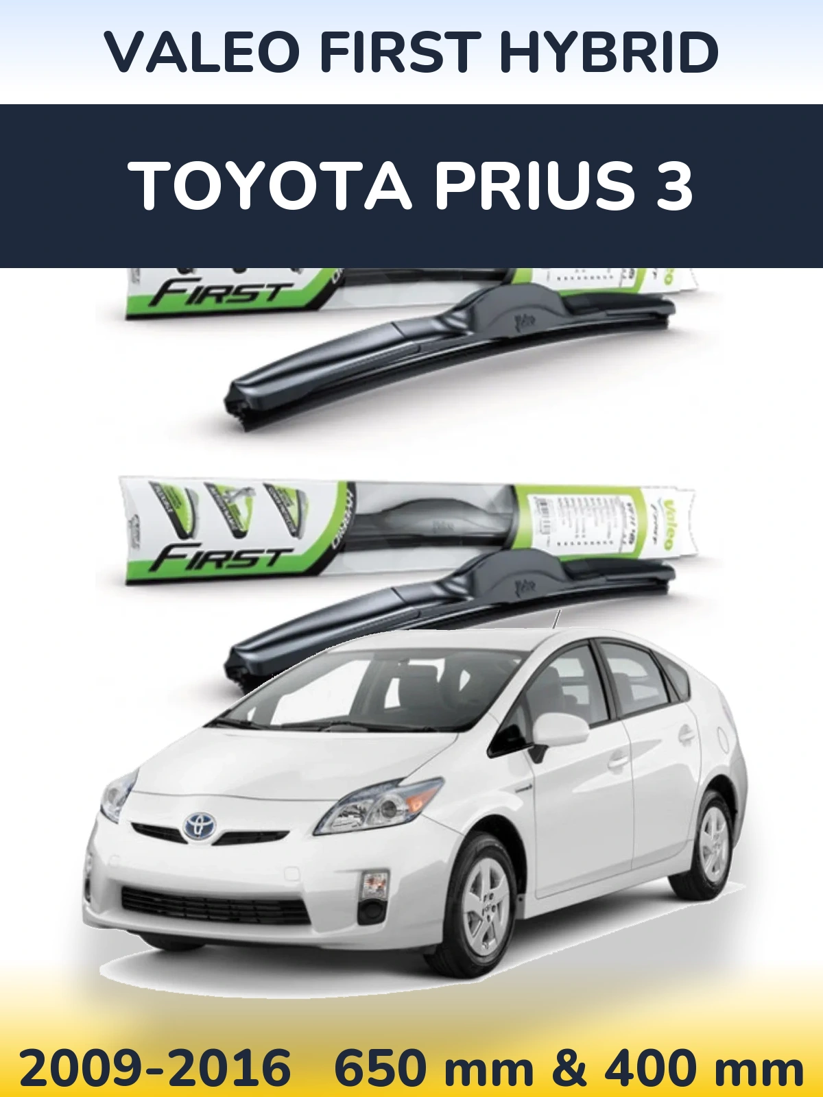 Комплект передних дворников Valeo First Hybrid 650 & 400 мм для Toyota Prius 3 2009-2016