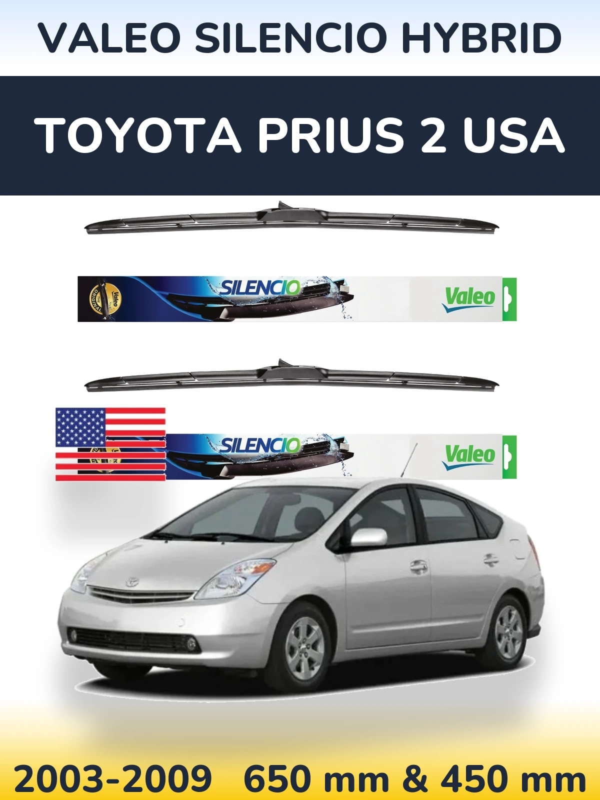 Комплект передних дворников Valeo Silencio Hybrid 650 & 450 мм для Toyota Prius 2 USA 2003-2009