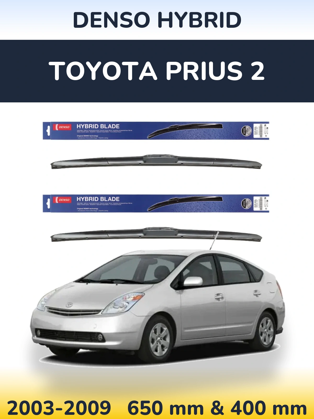 Komplet przednich wycieraczek Denso Hybrid 650 & 400 mm do Toyota Prius 2 2003-2009