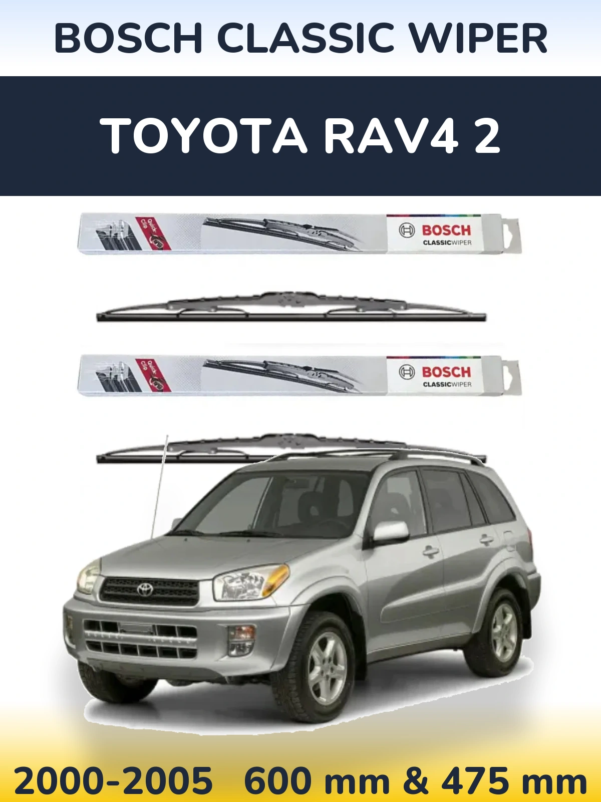Komplet przednich wycieraczek BOSCH Classic Wiper 600 & 475 mm do Toyota RAV4 2 2000-2005