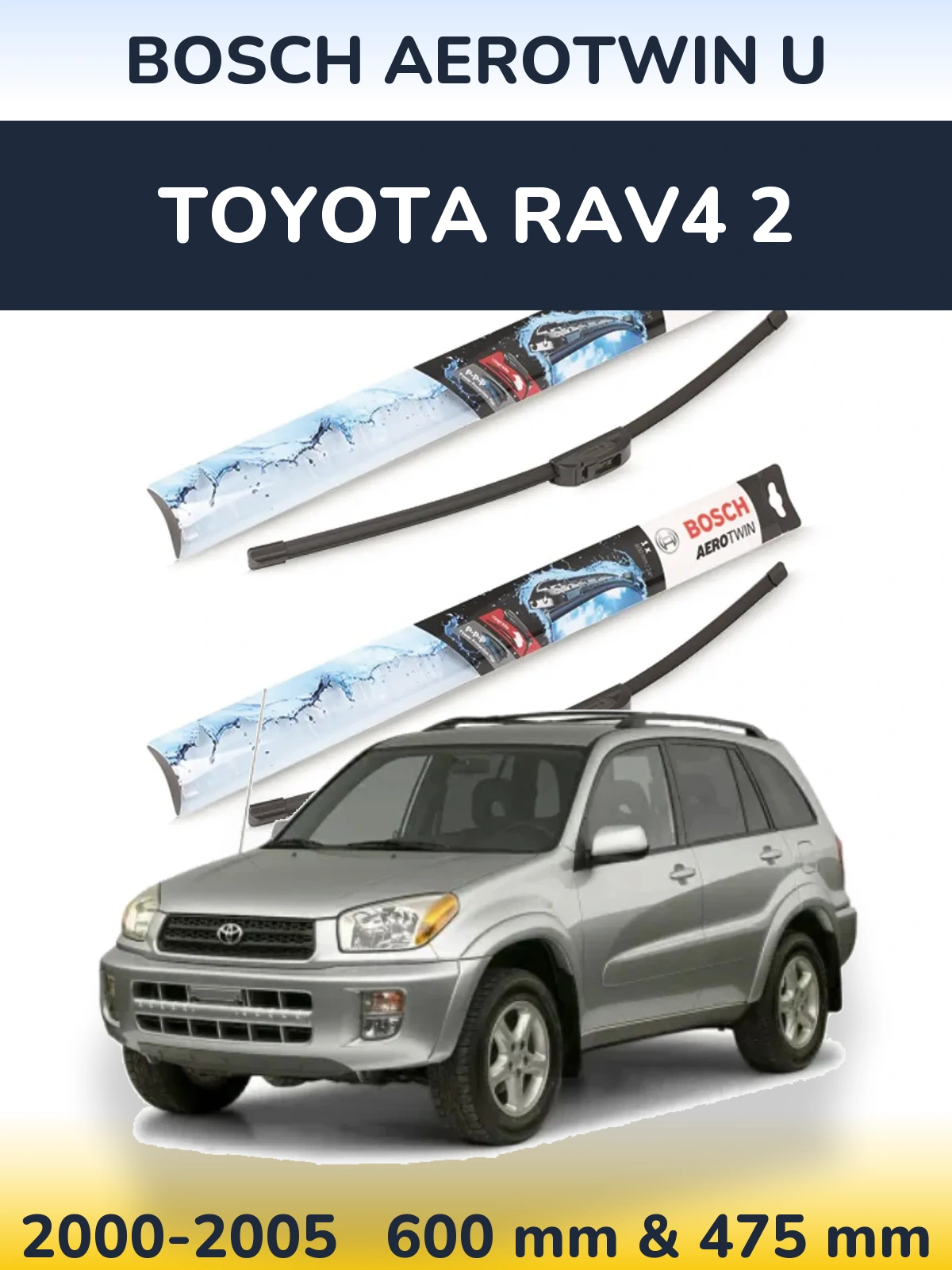 Komplet przednich wycieraczek BOSCH AeroTwin U 600 & 475 mm do Toyota RAV4 2 2000-2005