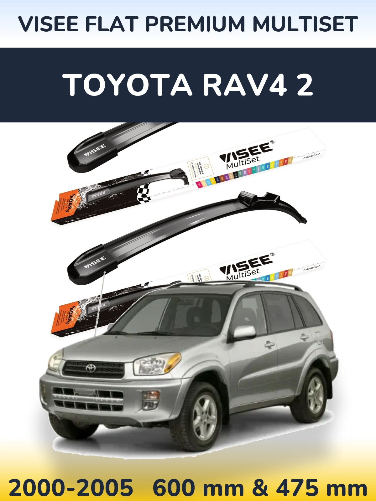 Front wiper blade set VISEE FLAT PREMIUM MultiSet 600 & 475 mm for Toyota RAV4 2 2000-2005