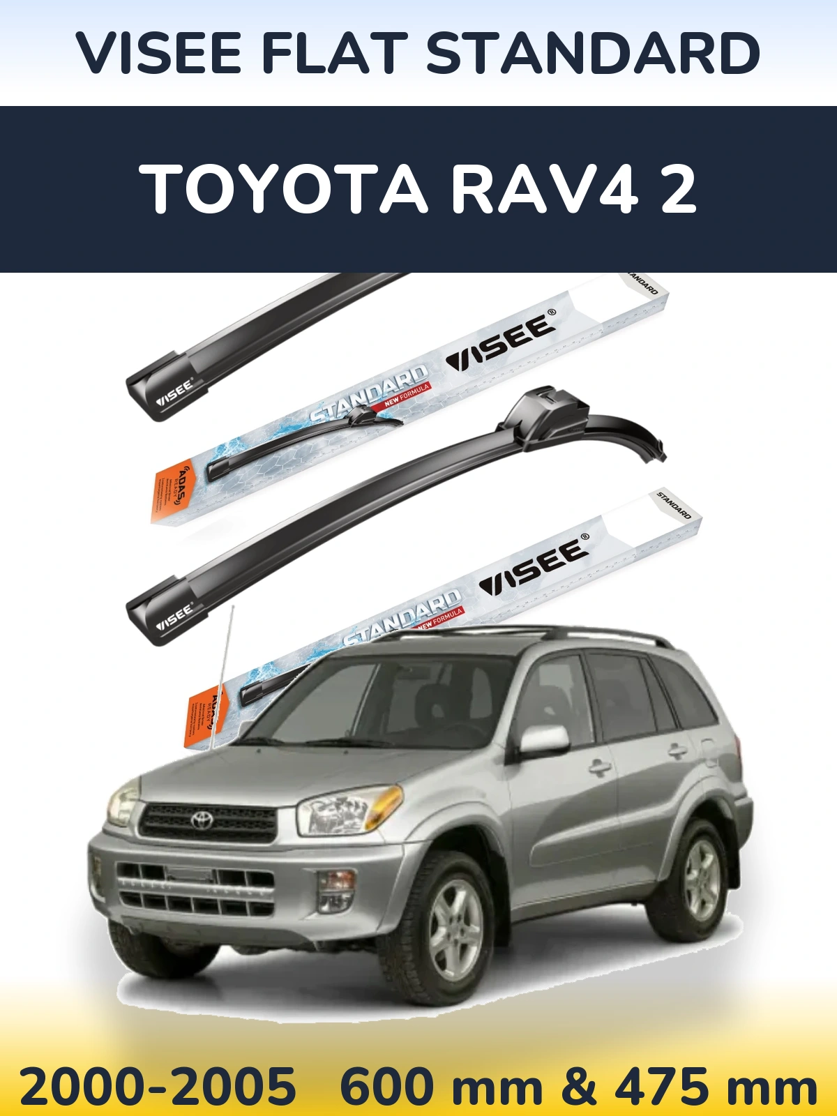Front wiper blade set VISEE FLAT STANDARD 600 & 475 mm for Toyota RAV4 2 2000-2005