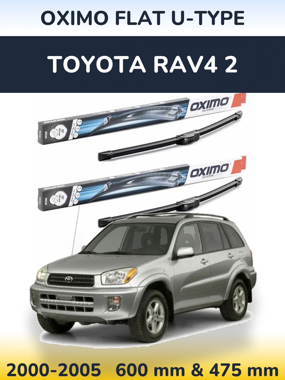 Komplet przednich wycieraczek Oximo Flat U-type 600 & 475 mm do Toyota RAV4 2 2000-2005