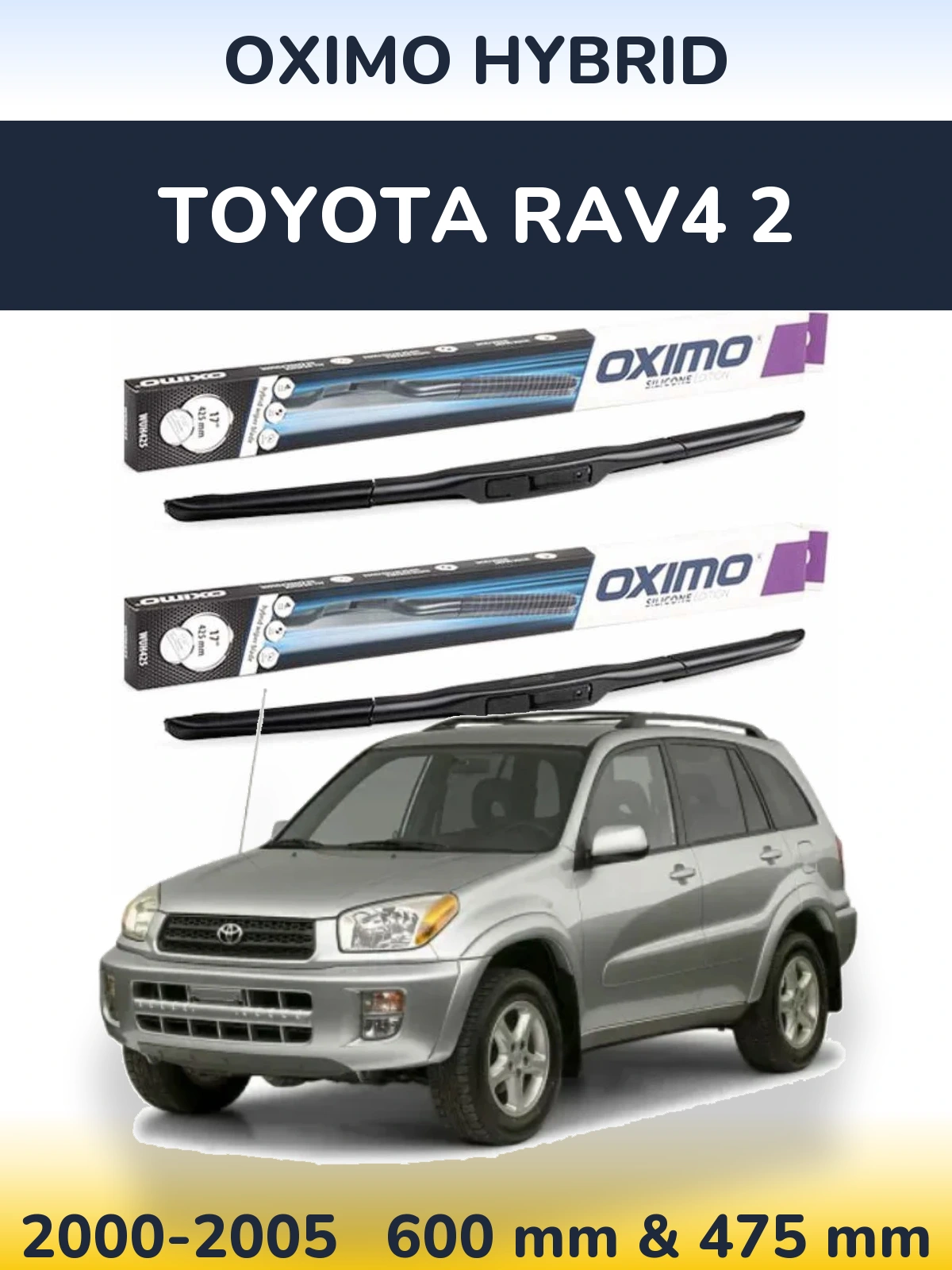 Front wiper blade set Oximo Hybrid 600 & 475 mm for Toyota RAV4 2 2000-2005