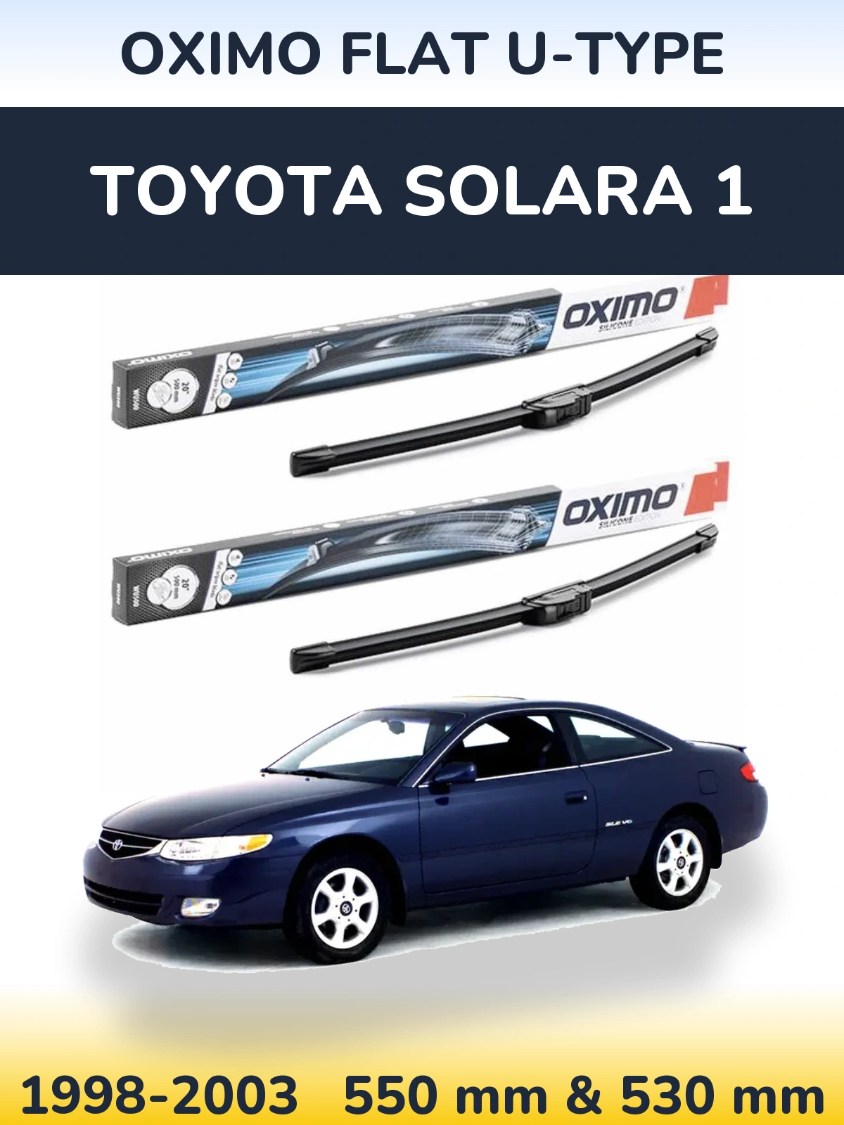 Front wiper blade set Oximo Flat U-type 550 & 530 mm for Toyota Solara 1 1998-2003