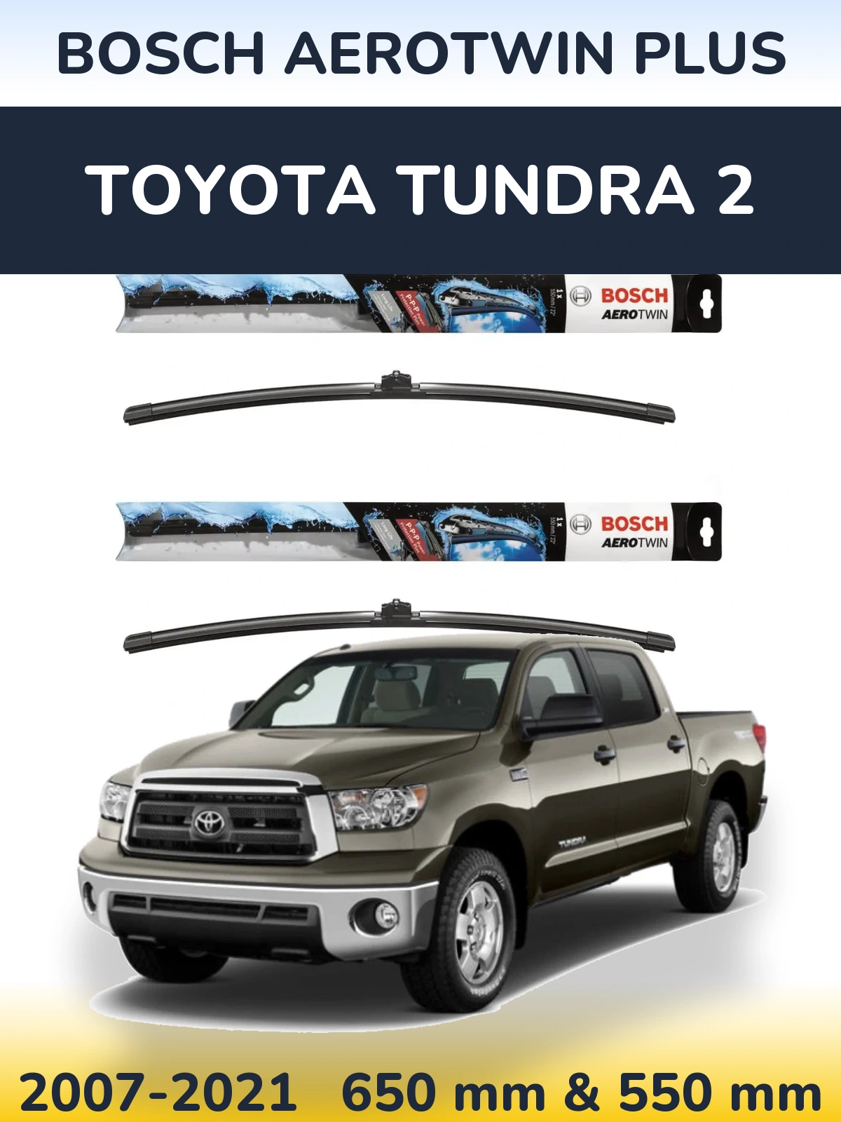 Komplet przednich wycieraczek BOSCH AeroTwin Plus 650 & 550 mm do Toyota Tundra 2 2007-2021