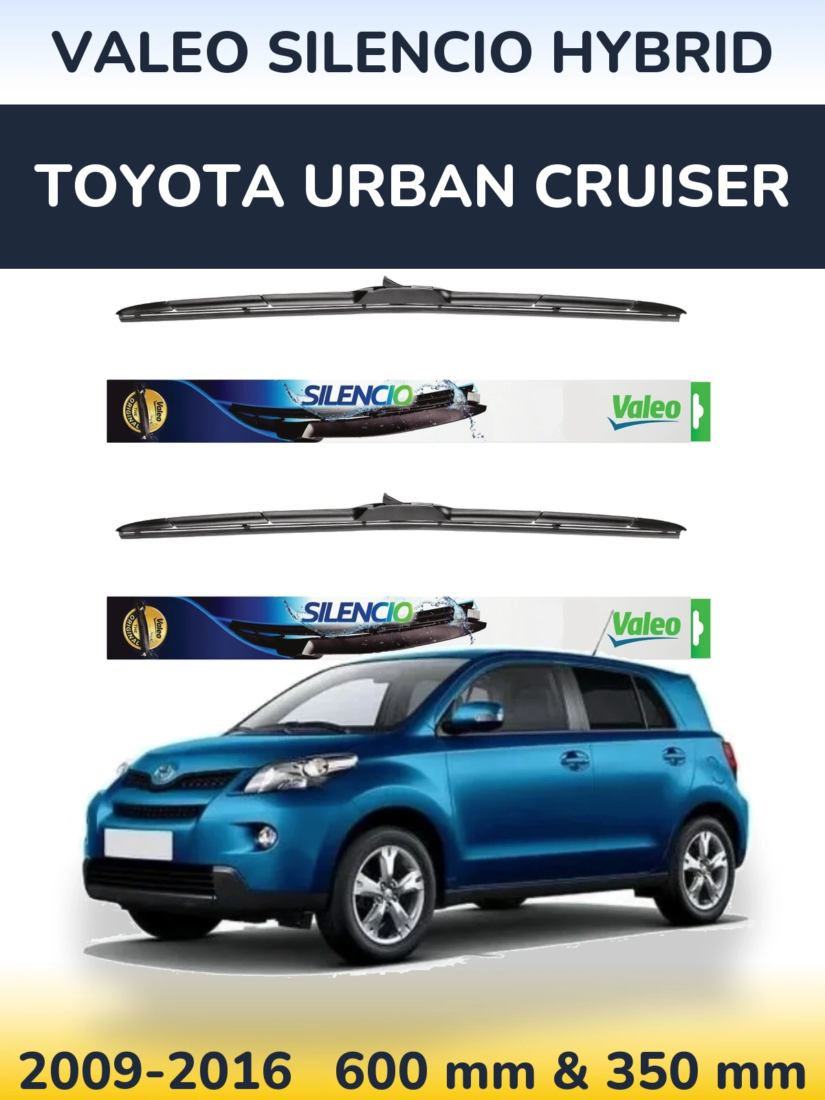 Komplet przednich wycieraczek Valeo Silencio Hybrid 600 & 350 mm do Toyota Urban Cruiser 2009-2016