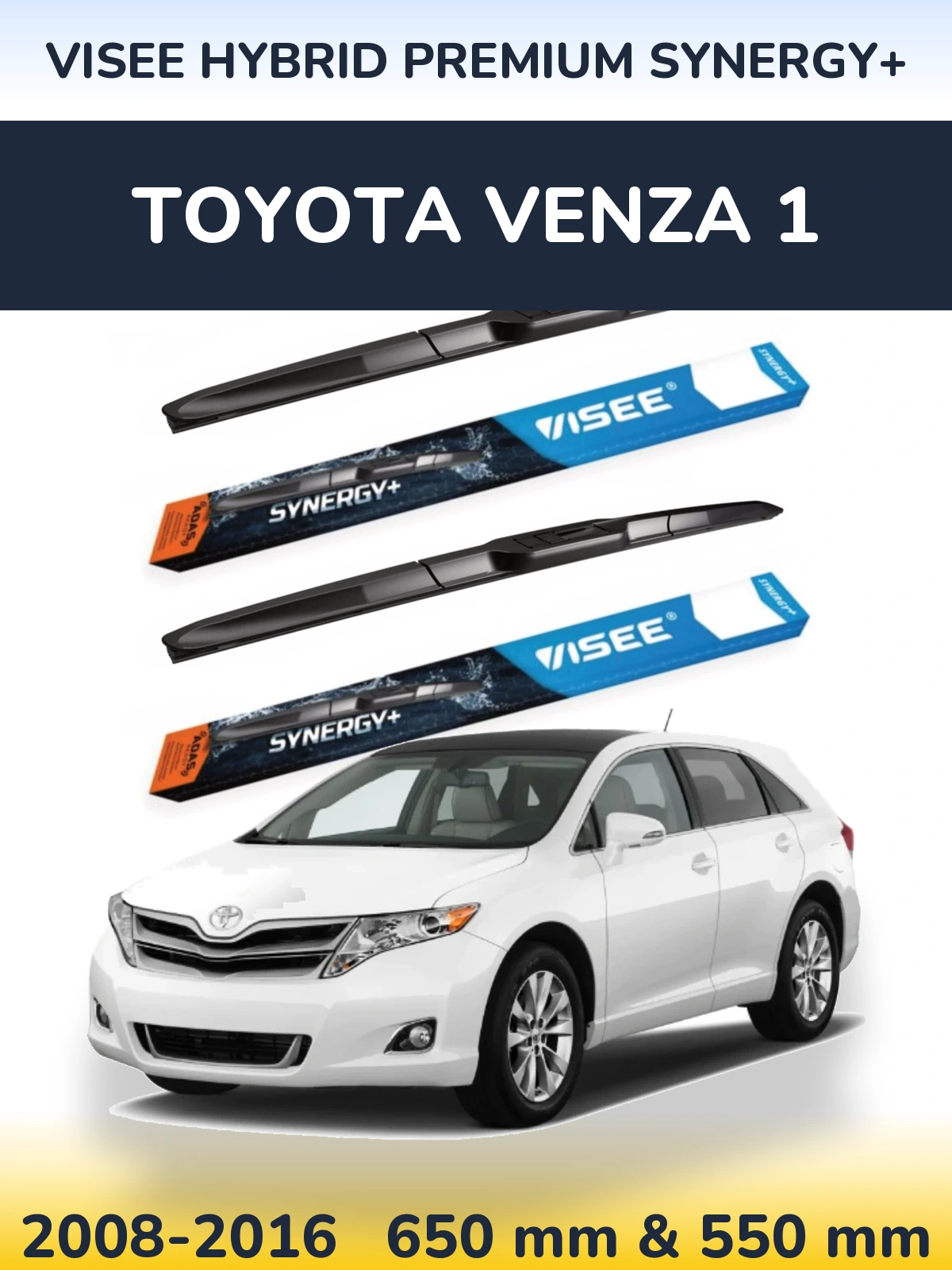 Komplet przednich wycieraczek VISEE HYBRID PREMIUM SYNERGY+ 650 & 550 mm do Toyota Venza 1 2008-2016