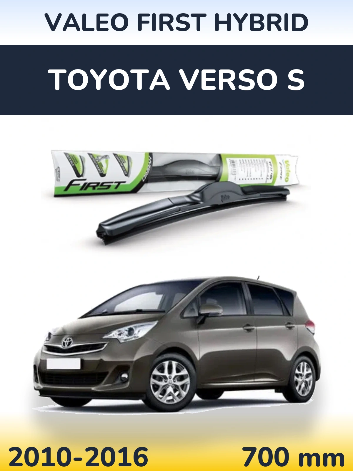 Передний дворник Valeo First Hybrid 700 мм для Toyota Verso S 2010-2016