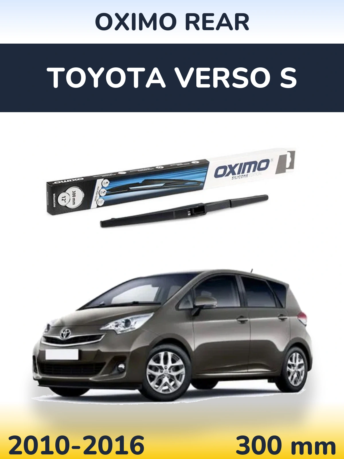 Задний дворник Oximo Rear 300 мм для Toyota Verso S 2010-2016
