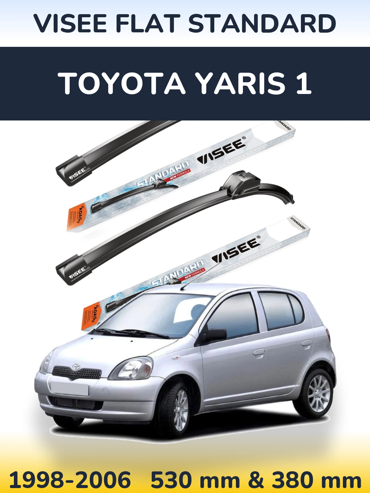 Komplet przednich wycieraczek VISEE FLAT STANDARD 530 & 380 mm do Toyota Yaris 1 1998-2006