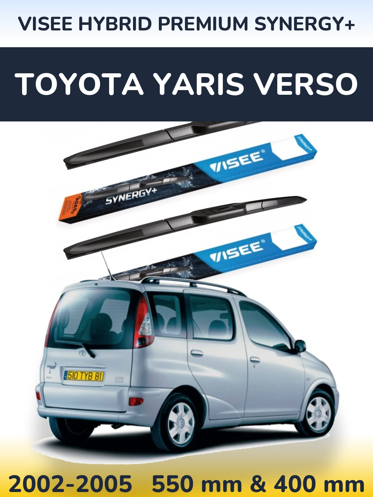 Komplet przednich wycieraczek VISEE HYBRID PREMIUM SYNERGY+ 550 & 400 mm do Toyota Yaris Verso 2002-2005
