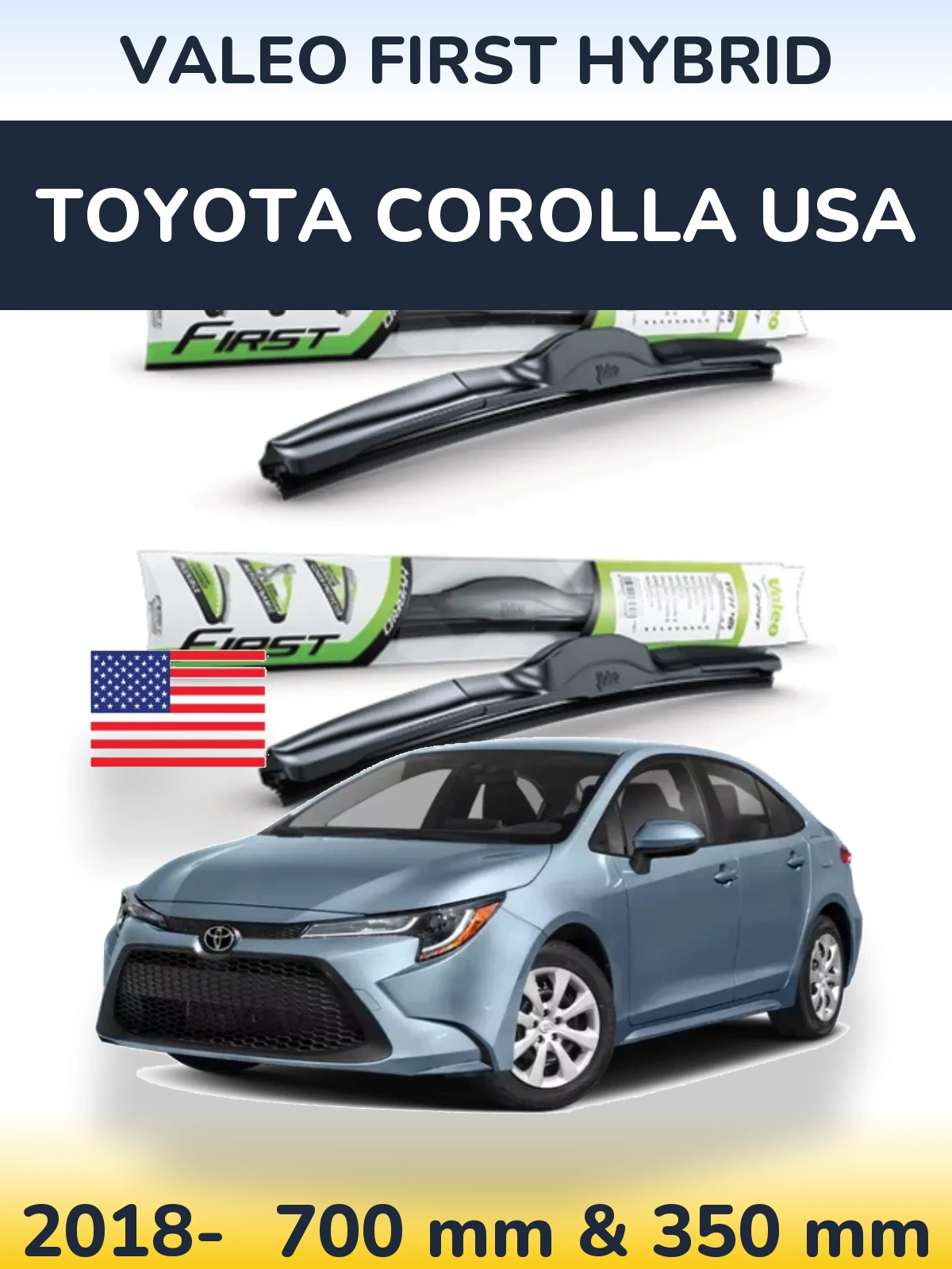 Komplet przednich wycieraczek Valeo First Hybrid 700 & 350 mm do Toyota Corolla USA 2018-2026