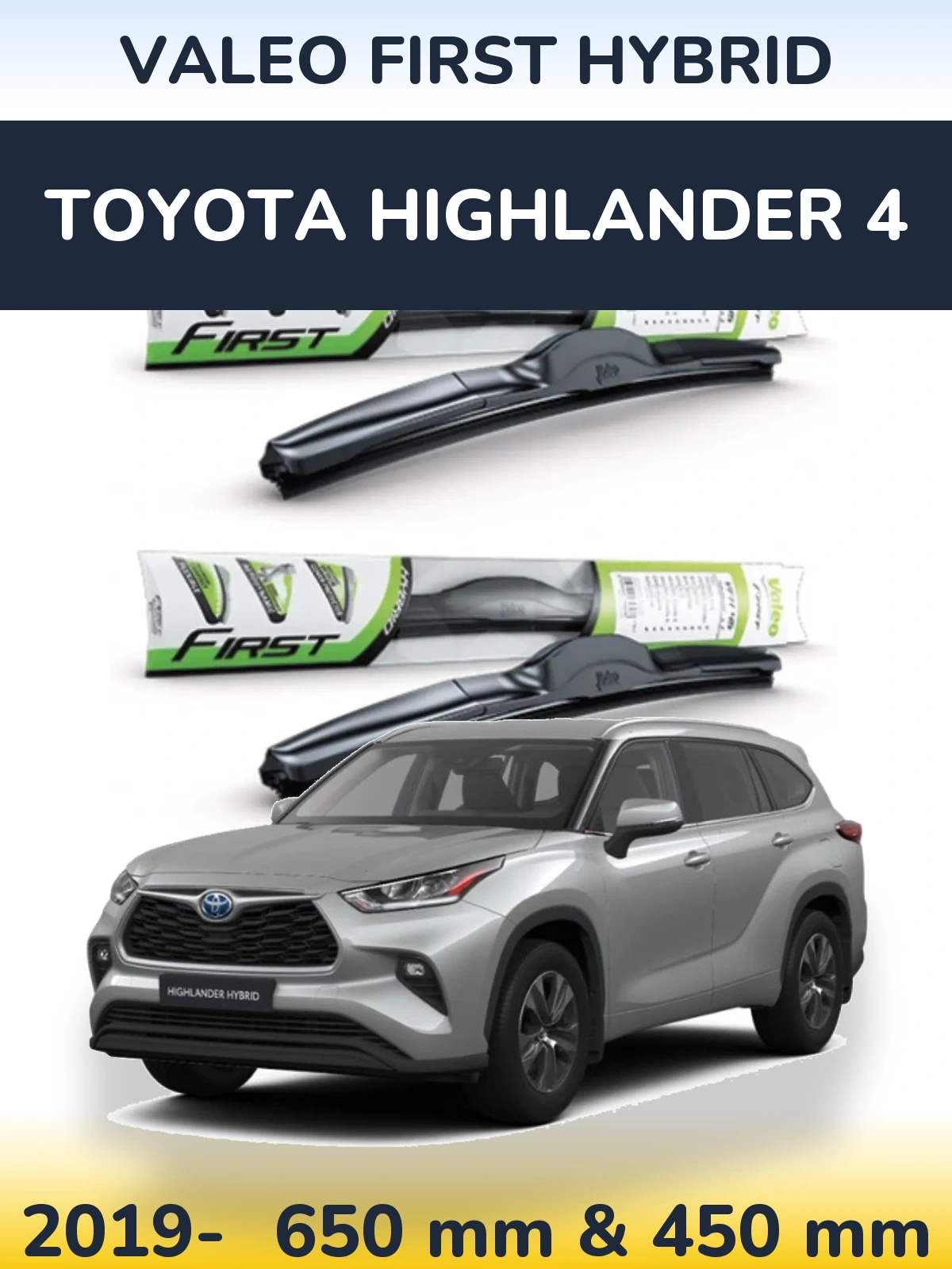 Komplet przednich wycieraczek Valeo First Hybrid 650 & 450 mm do Toyota Highlander 4 2019-2026