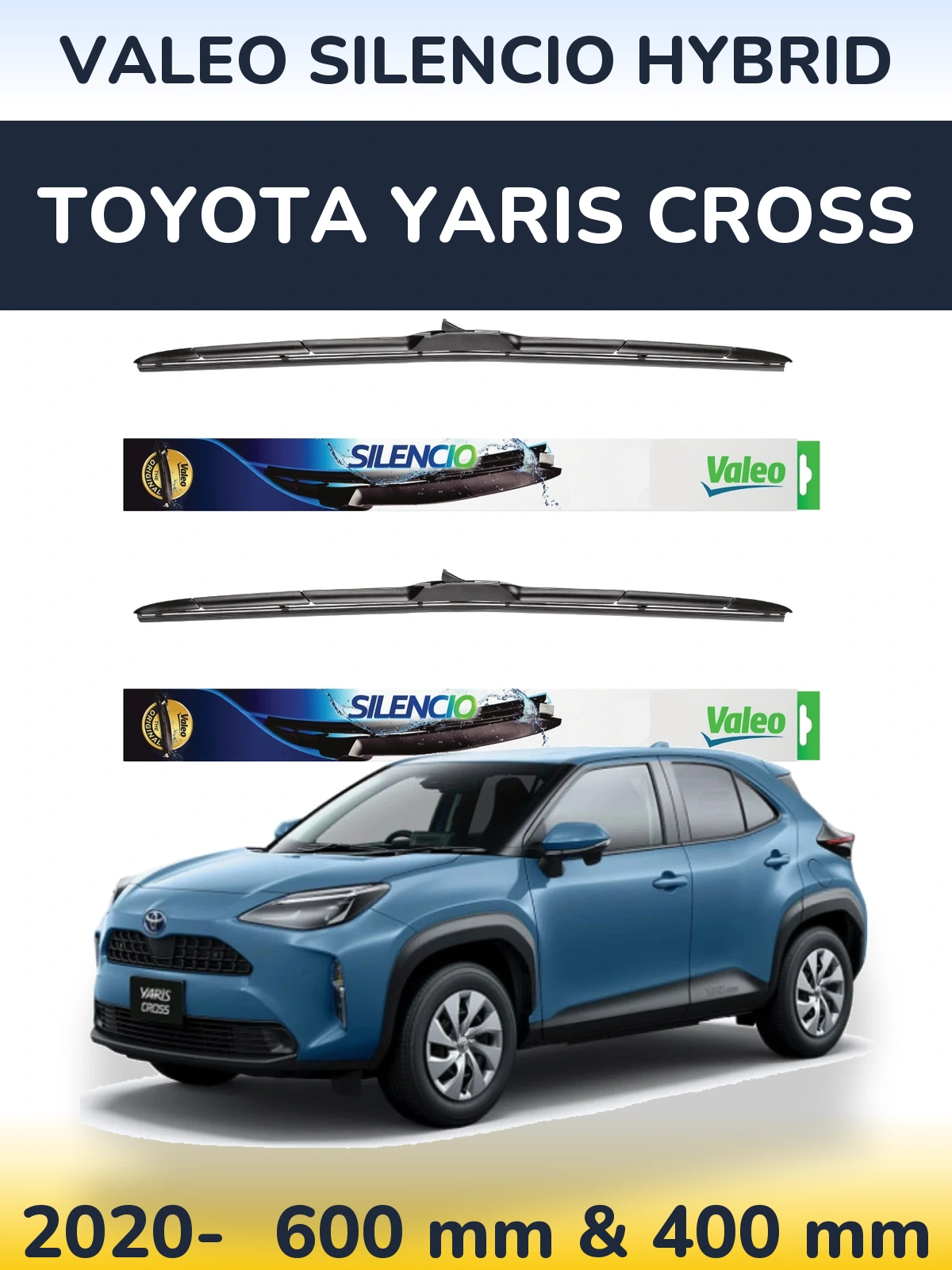 Комплект передніх щіток Valeo Silencio Hybrid 600 & 400 мм для Toyota Yaris Cross 2020-2026