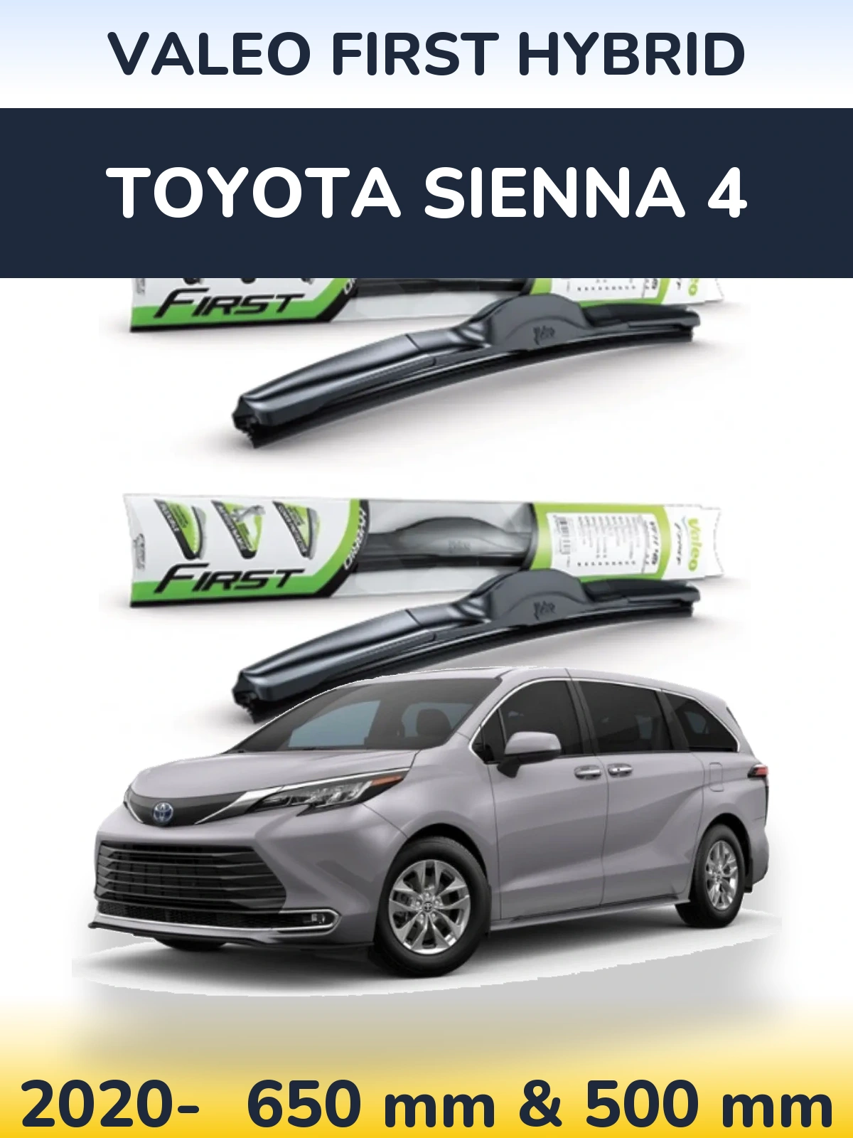 Komplet przednich wycieraczek Valeo First Hybrid 650 & 500 mm do Toyota Sienna 4 2020-2026