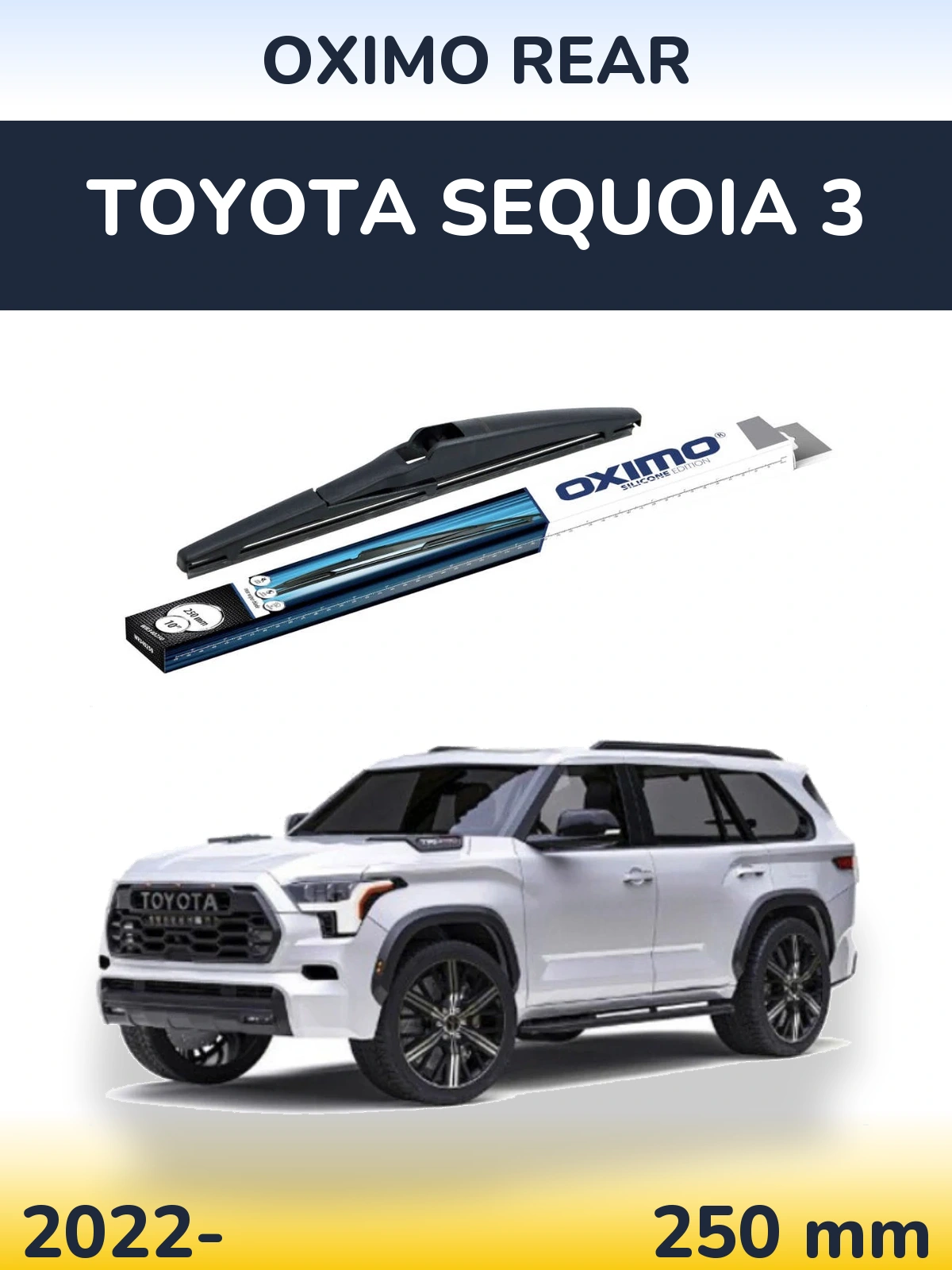 Tylna wycieraczka Oximo Rear 250 mm do Toyota Sequoia 3 2022-2026