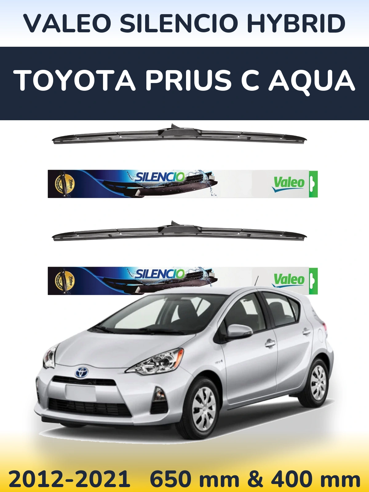 Komplet przednich wycieraczek Valeo Silencio Hybrid 650 & 400 mm do Toyota Prius C Aqua 2012-2021