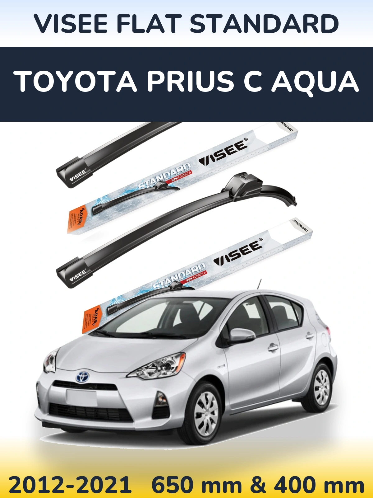 Комплект передних дворников VISEE FLAT STANDARD 650 & 400 мм для Toyota Prius C Aqua 2012-2021