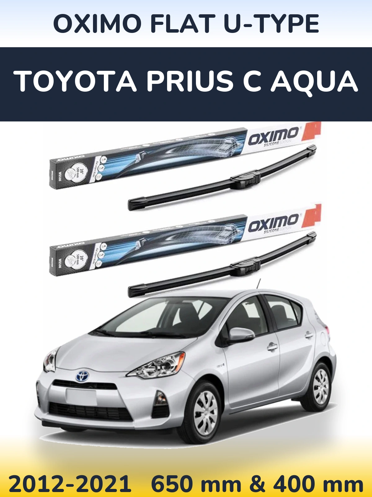 Komplet przednich wycieraczek Oximo Flat U-type 650 & 400 mm do Toyota Prius C Aqua 2012-2021