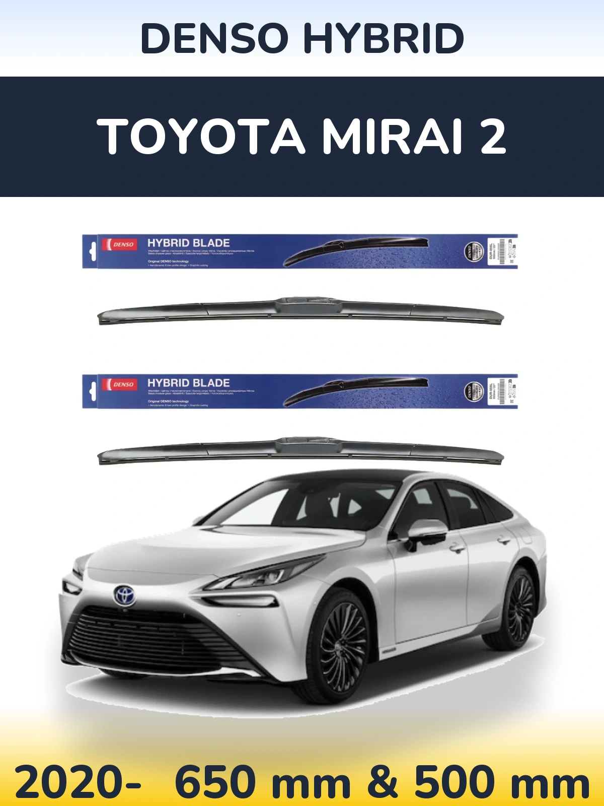 Комплект передних дворников Denso Hybrid 650 & 500 мм для Toyota Mirai 2 2020-2026
