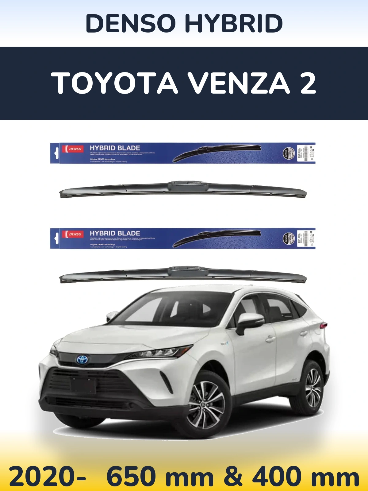 Комплект передних дворников Denso Hybrid 650 & 400 мм для Toyota Venza 2 2020-2026