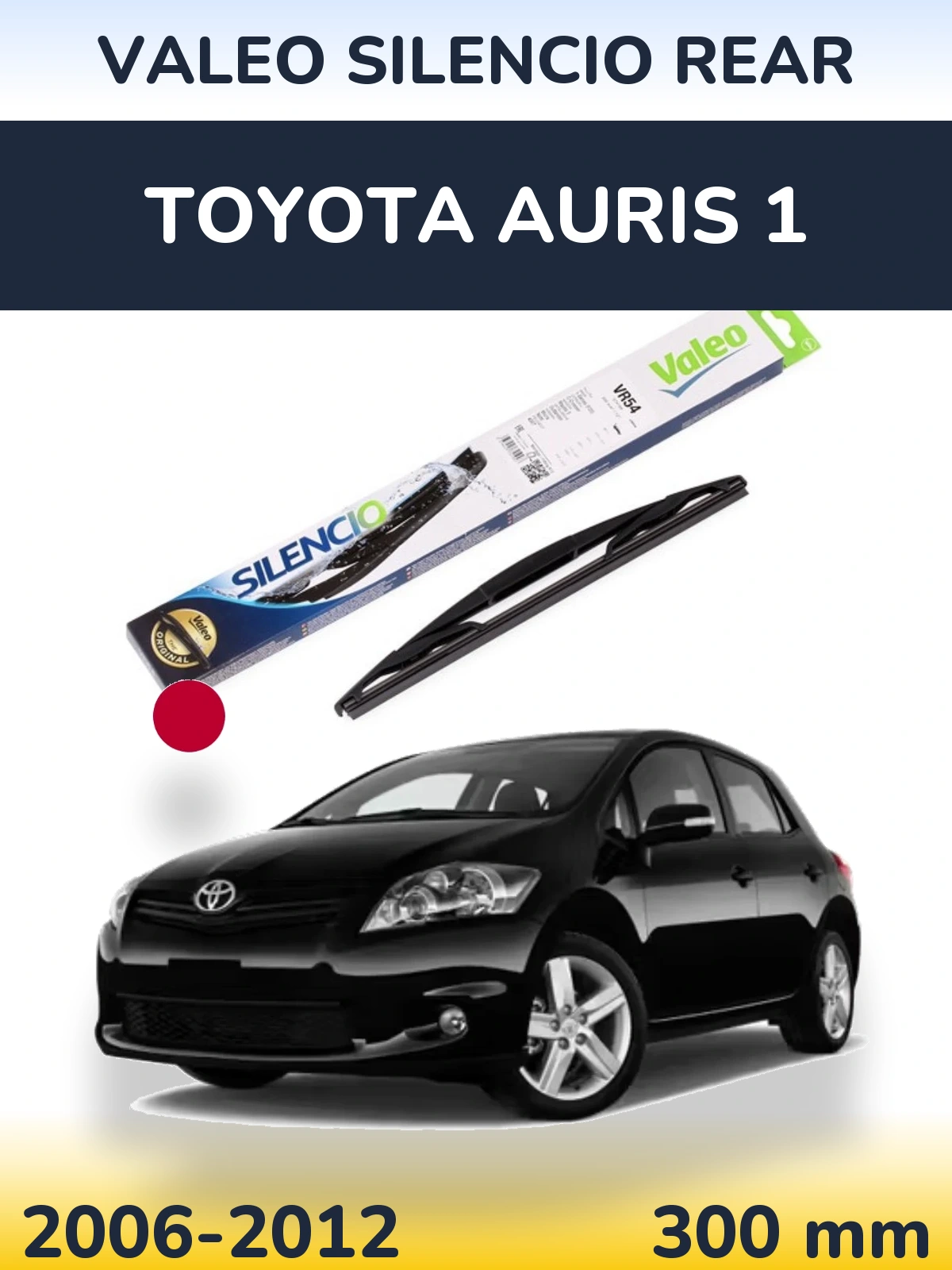 Tylna wycieraczka Valeo Silencio Rear 300 mm do Toyota Auris 1 2006-2012