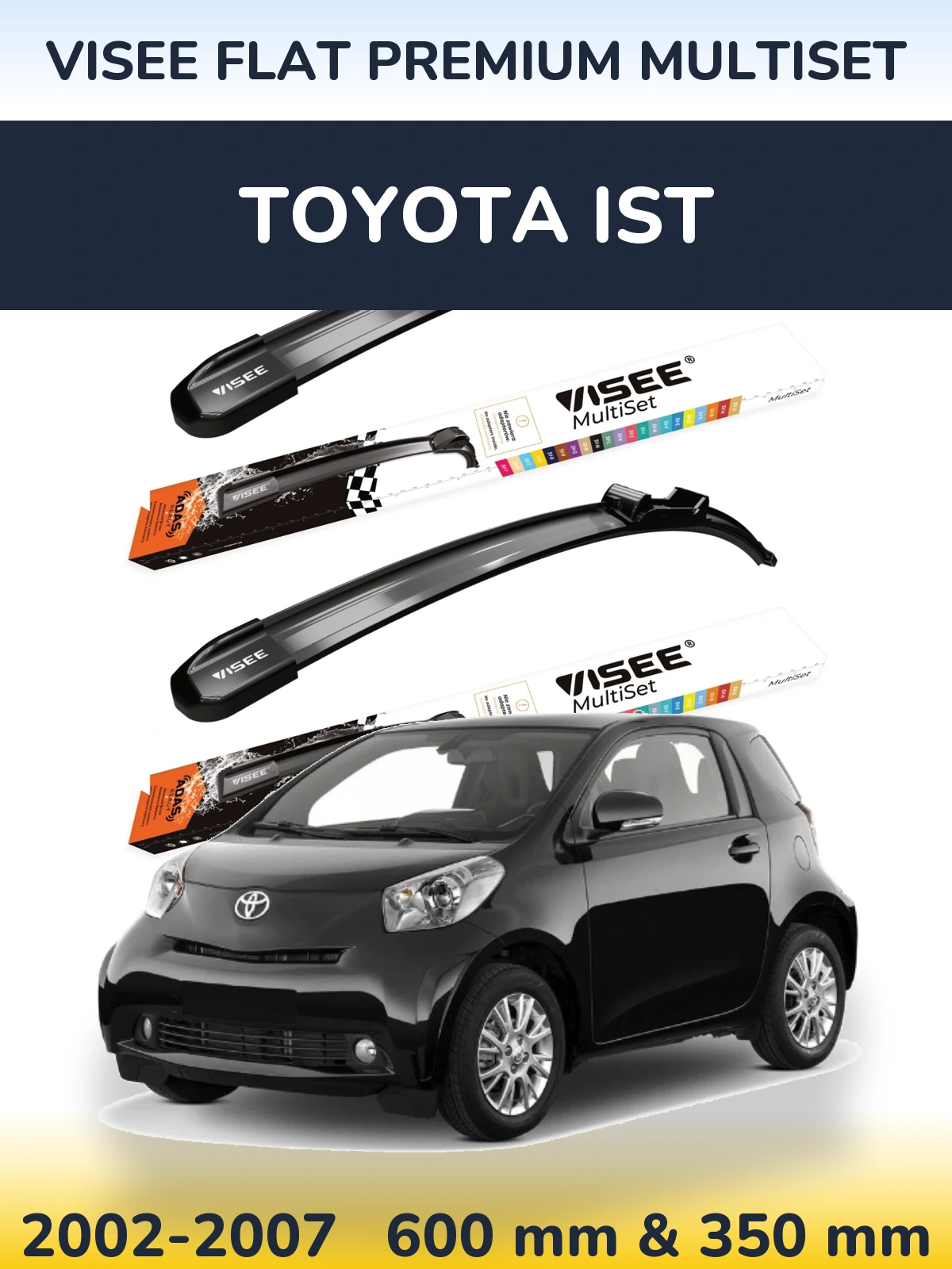 Комплект передних дворников VISEE FLAT PREMIUM MultiSet 600 & 350 мм для Toyota Ist 2002-2007