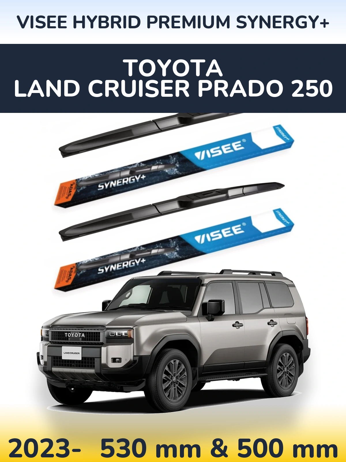 Komplet przednich wycieraczek VISEE HYBRID PREMIUM SYNERGY+ 530 & 500 mm do Toyota Land Cruiser Prado 250 2023-2026