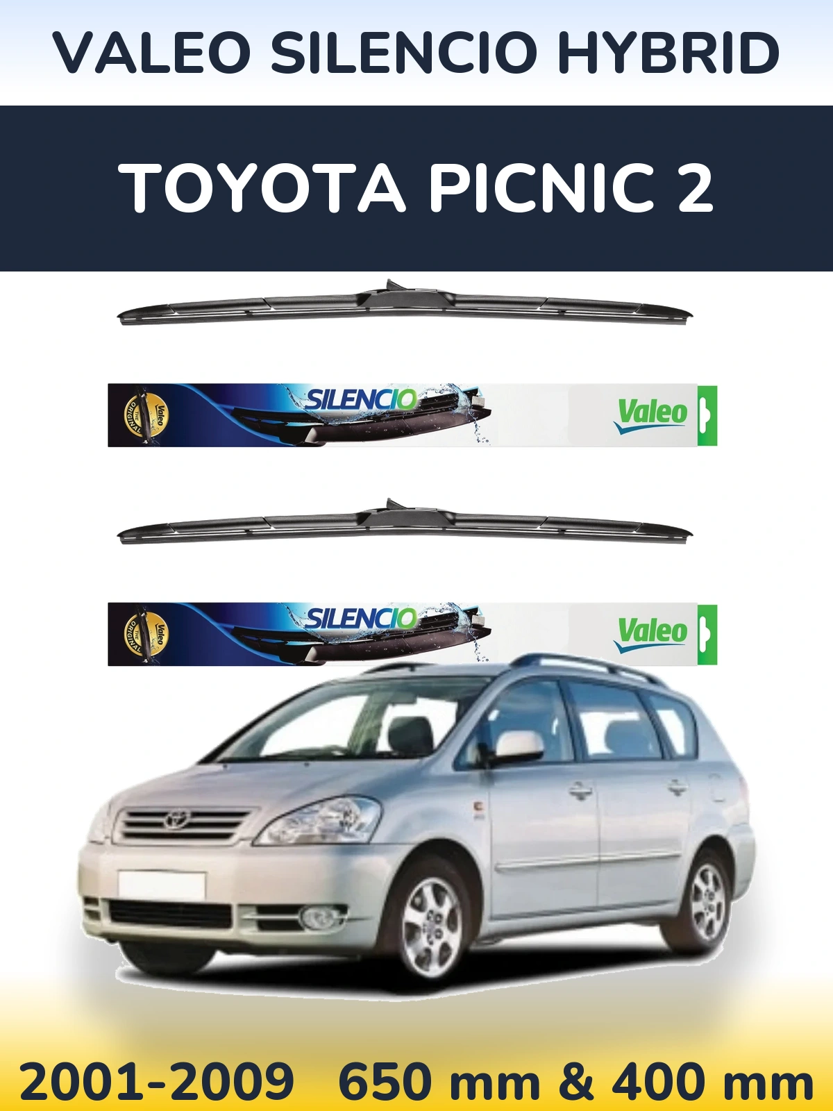 Front wiper blade set Valeo Silencio Hybrid 650 & 400 mm for Toyota Picnic 2 2001-2009