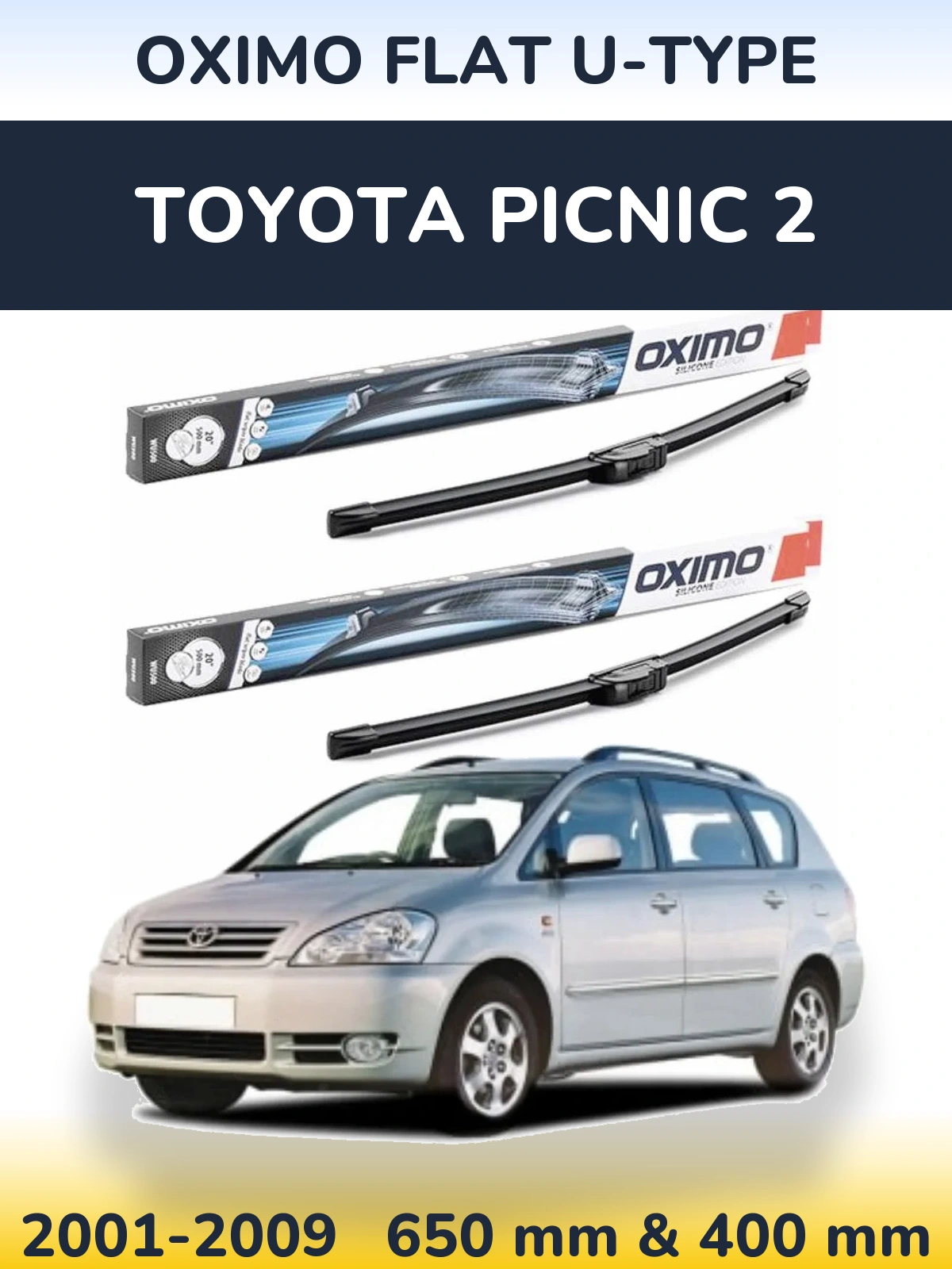 Komplet przednich wycieraczek Oximo Flat U-type 650 & 400 mm do Toyota Picnic 2 2001-2009