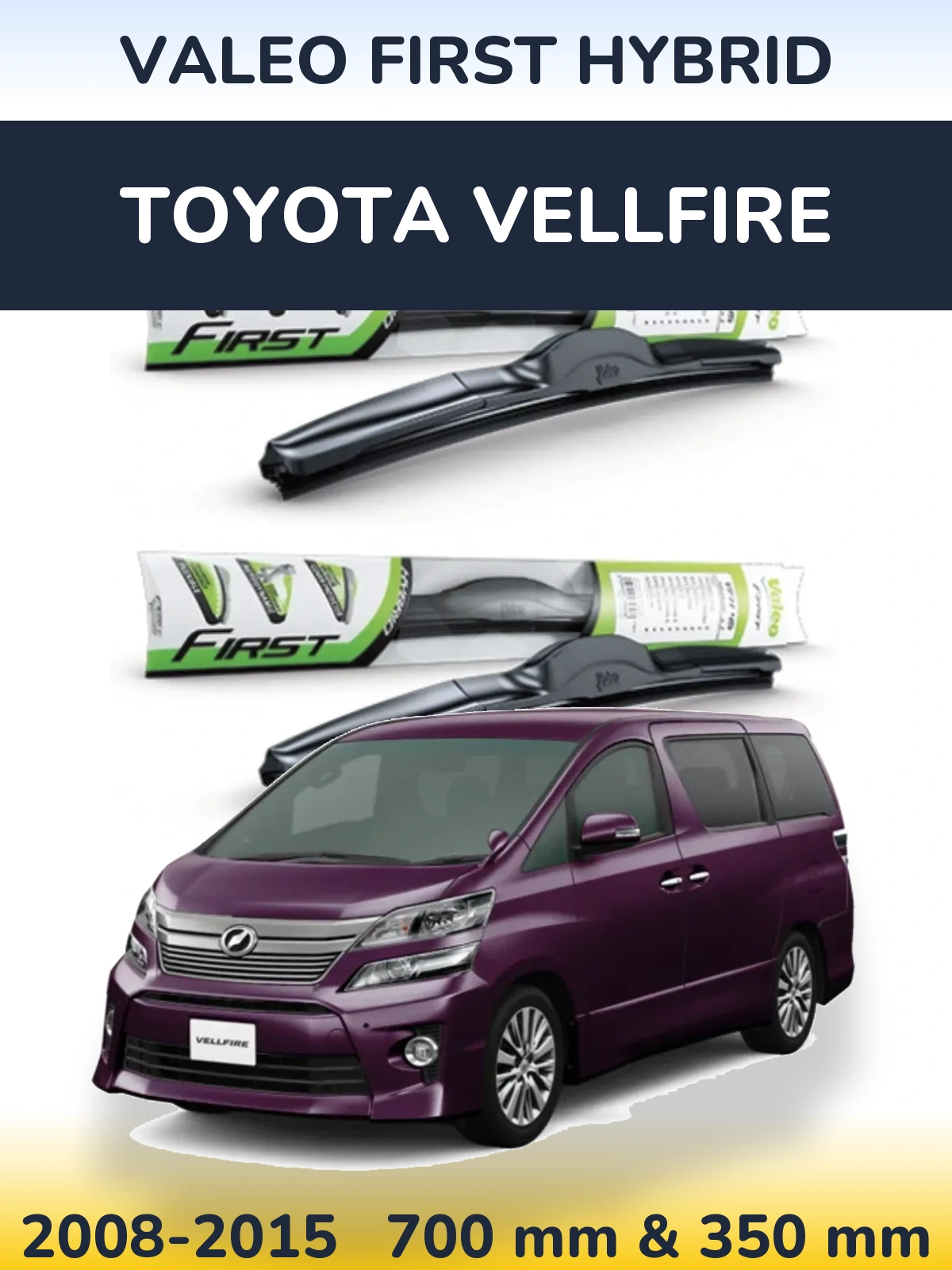 Комплект передних дворников Valeo First Hybrid 700 & 350 мм для Toyota Vellfire 2008-2015