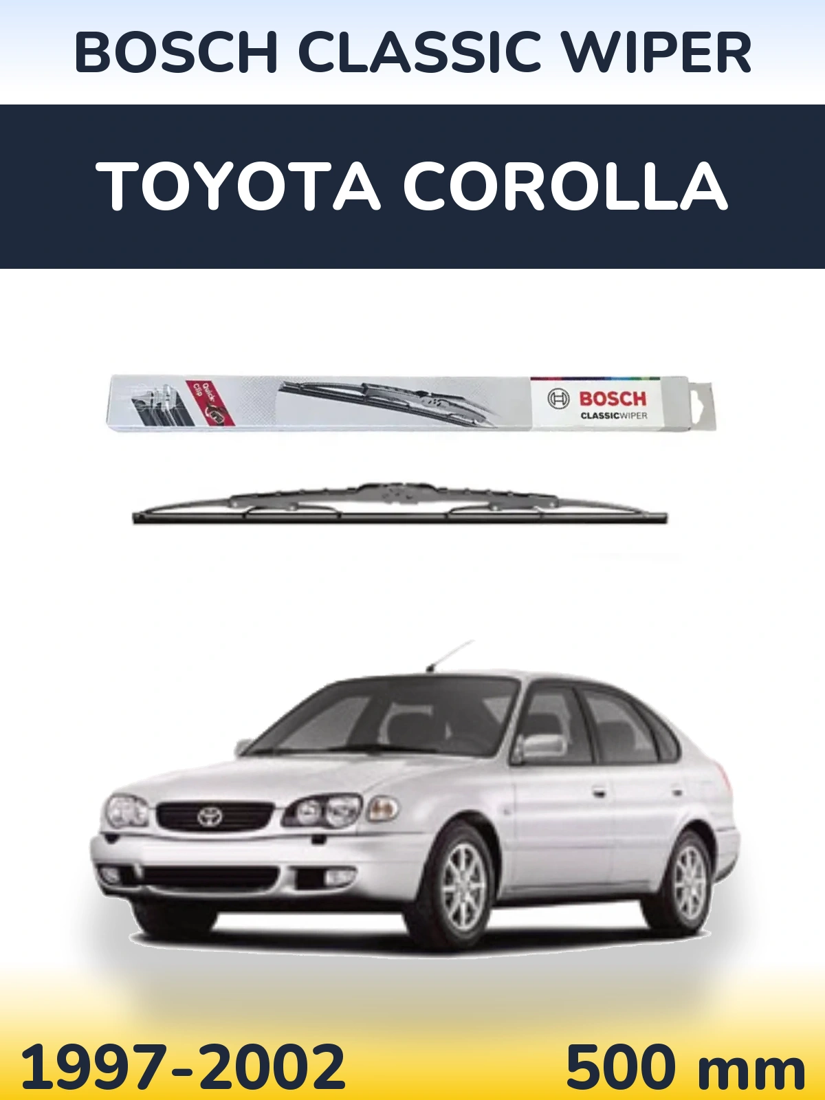 Rear wiper blade BOSCH Classic Wiper 500 mm for Toyota Corolla 1997-2002