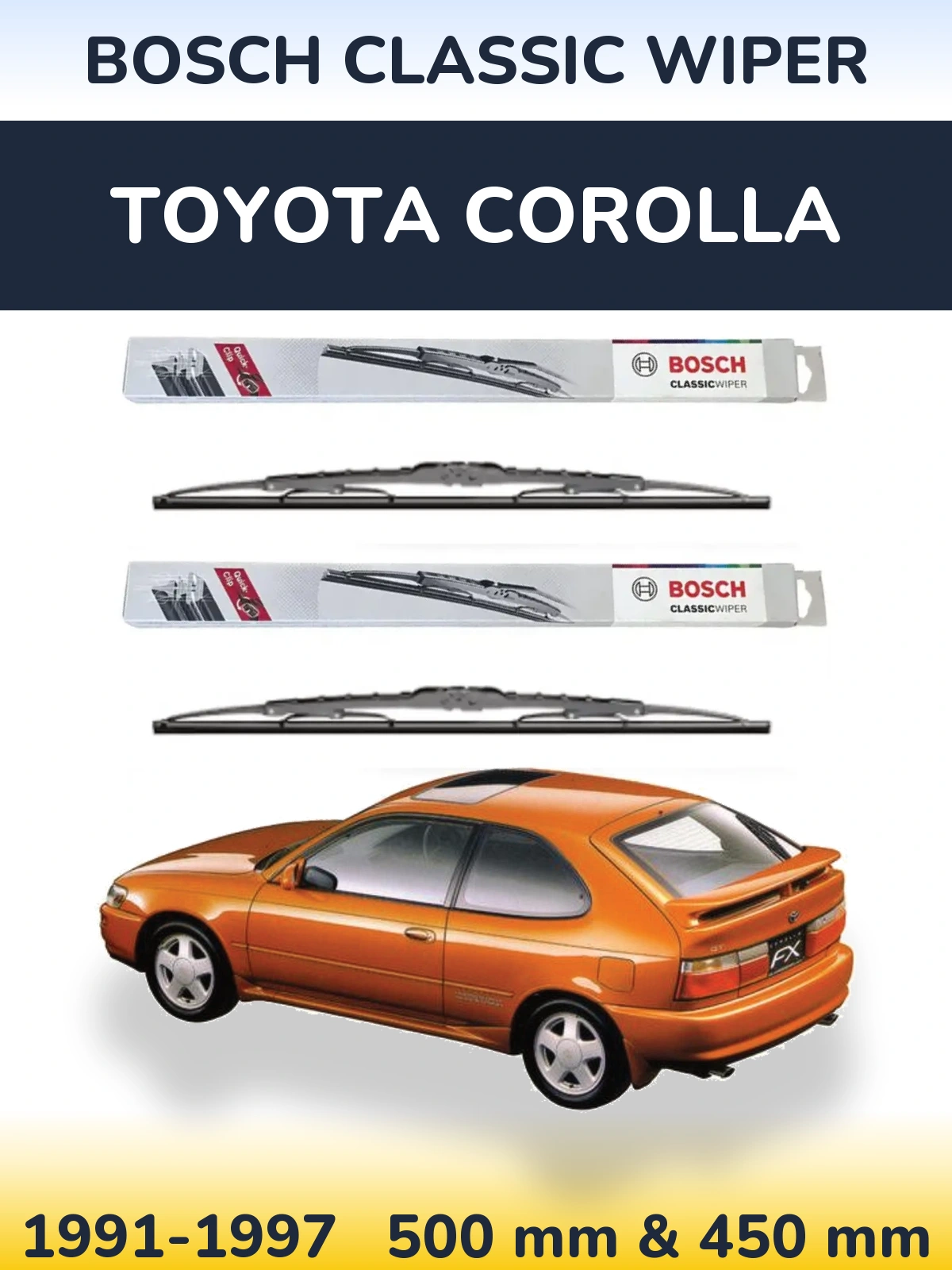 Front wiper blade set BOSCH Classic Wiper 500 & 450 mm for Toyota Corolla 1991-1997