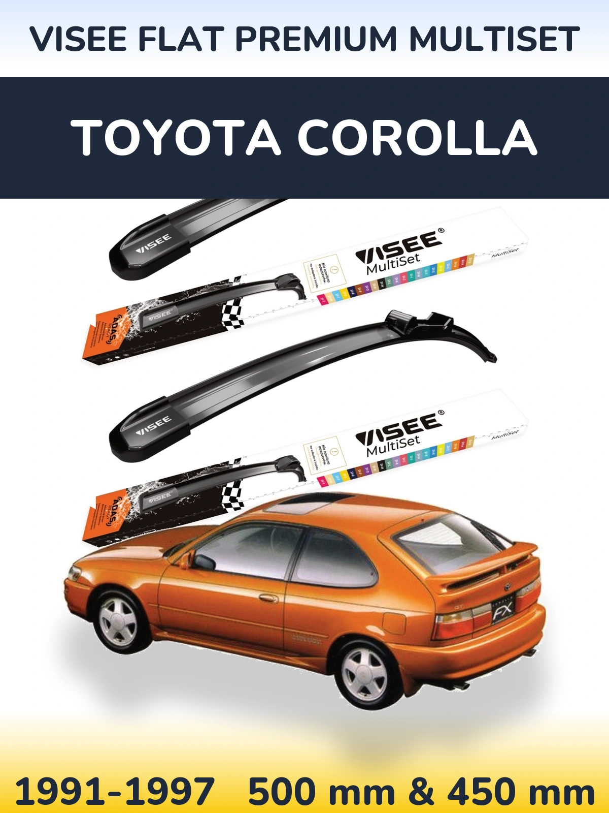 Front wiper blade set VISEE FLAT PREMIUM MultiSet 500 & 450 mm for Toyota Corolla 1991-1997