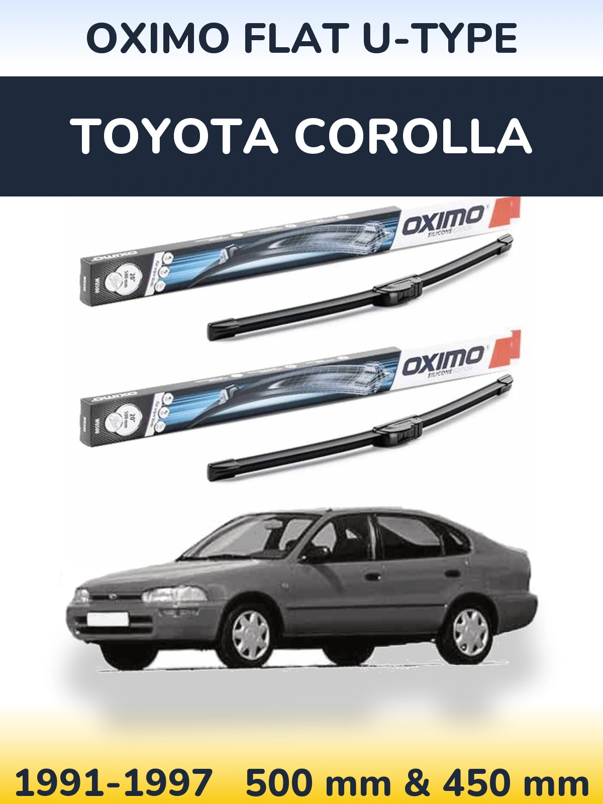 Komplet przednich wycieraczek Oximo Flat U-type 500 & 450 mm do Toyota Corolla 1991-1997