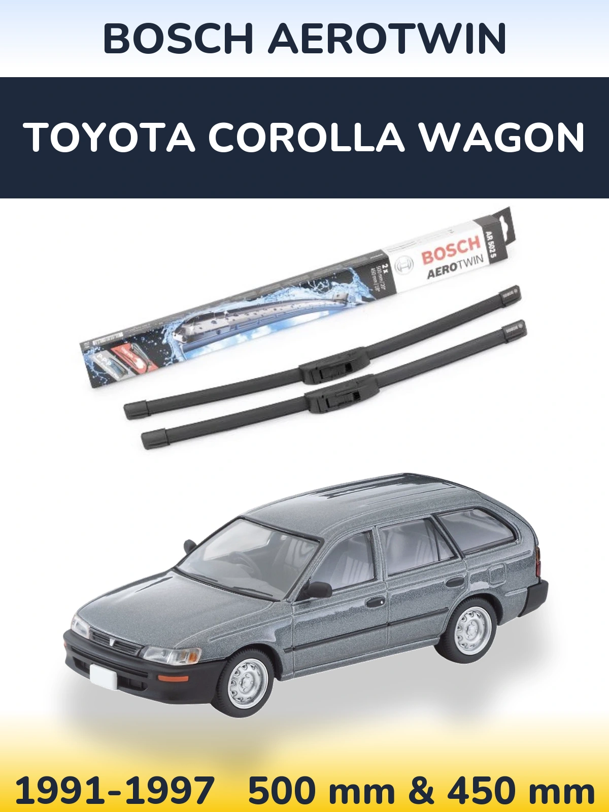 Komplet przednich wycieraczek BOSCH AeroTwin 500 & 450 mm do Toyota Corolla Wagon 1991-1997