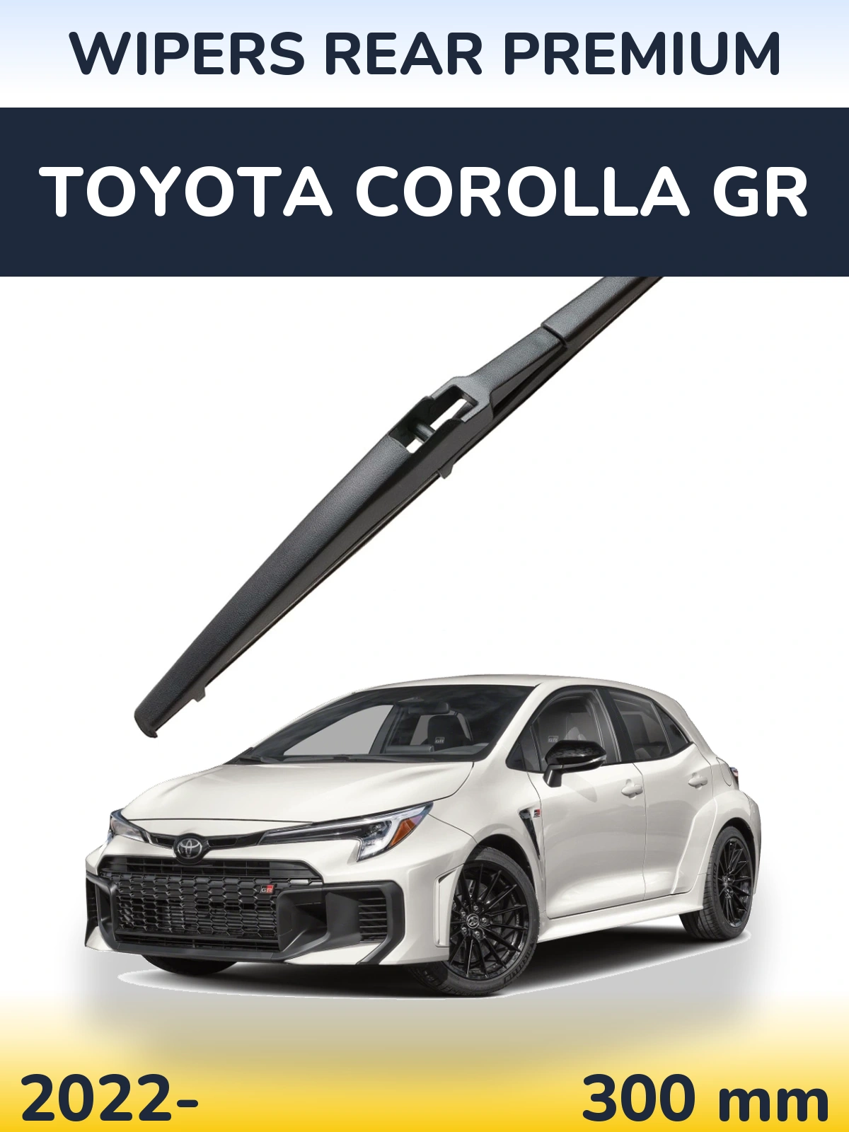 Tylna wycieraczka WIPERS REAR PREMIUM 300 mm do Toyota Corolla GR 2022-2026