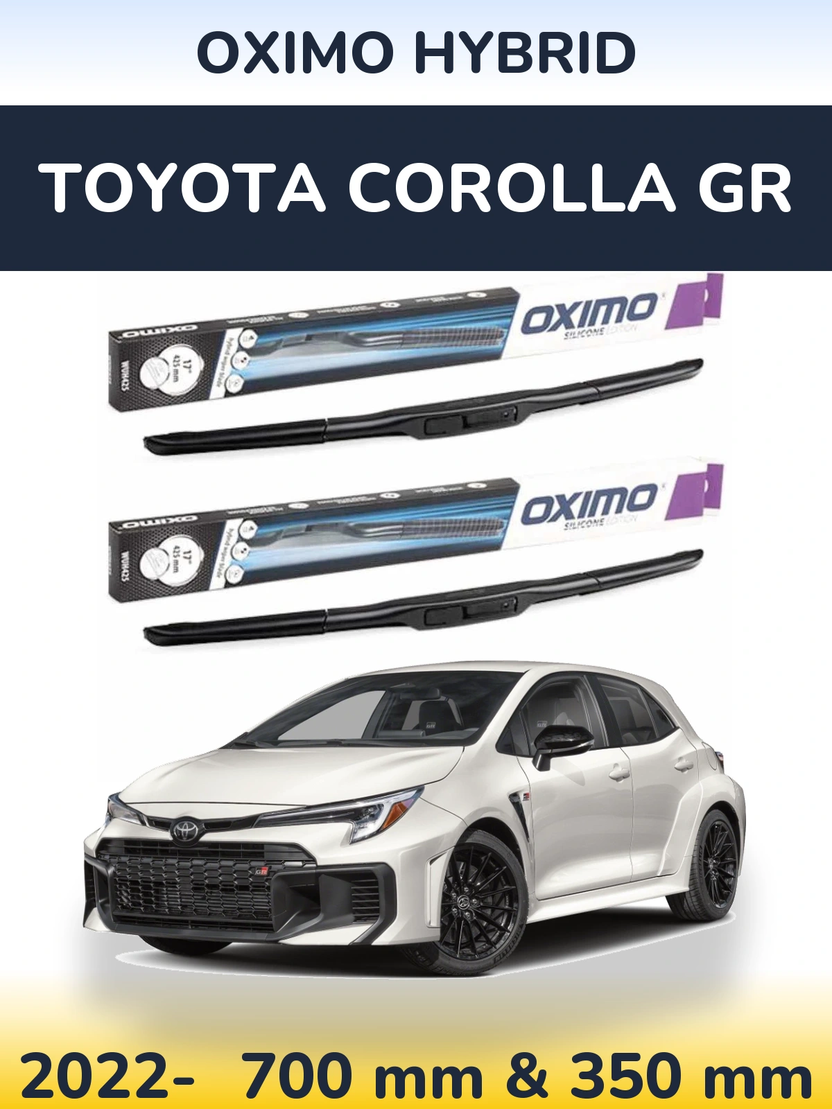 Komplet przednich wycieraczek Oximo Hybrid 700 & 350 mm do Toyota Corolla GR 2022-2026