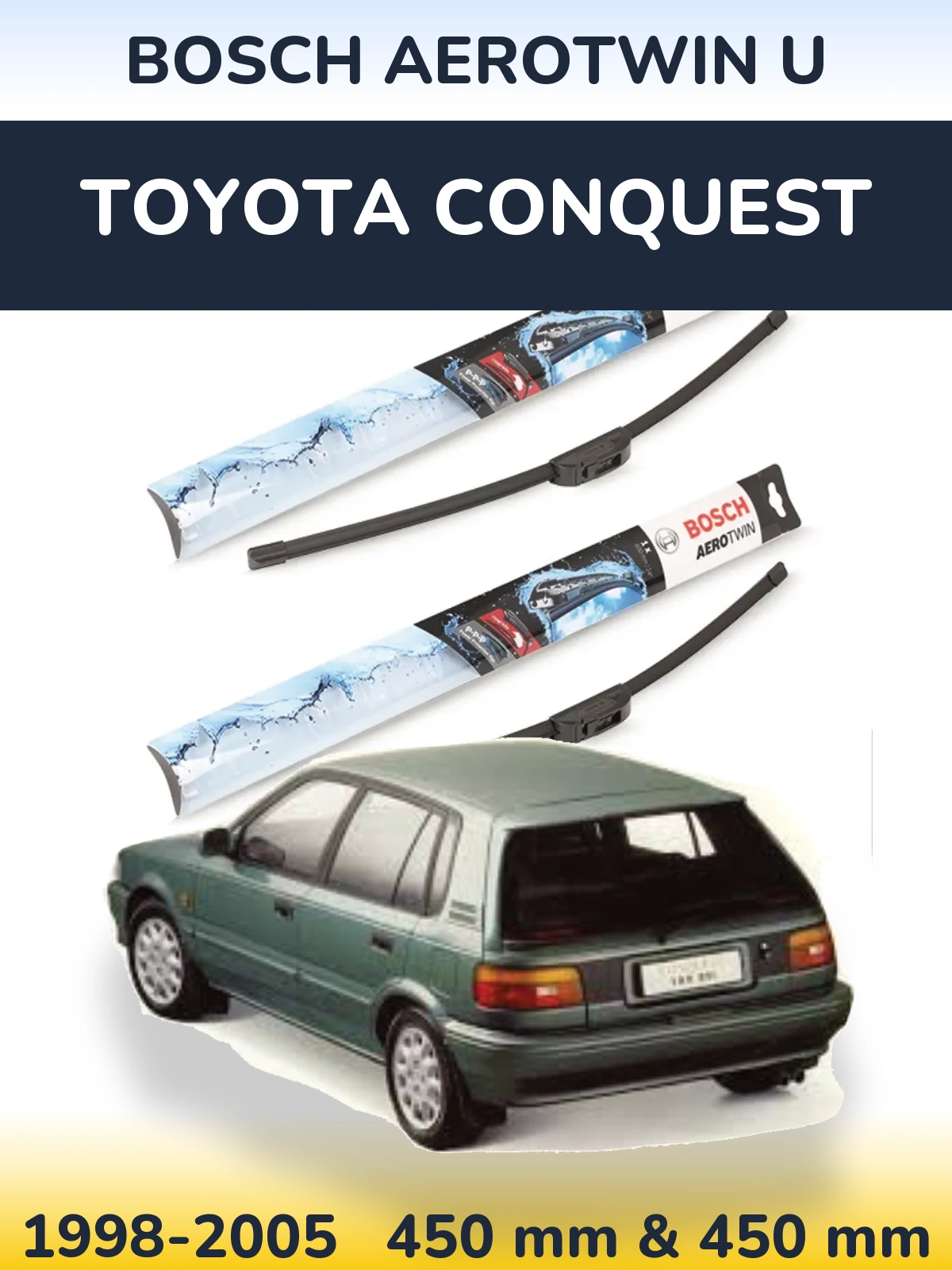 Komplet przednich wycieraczek BOSCH AeroTwin U 450 & 450 mm do Toyota Conquest 1998-2005