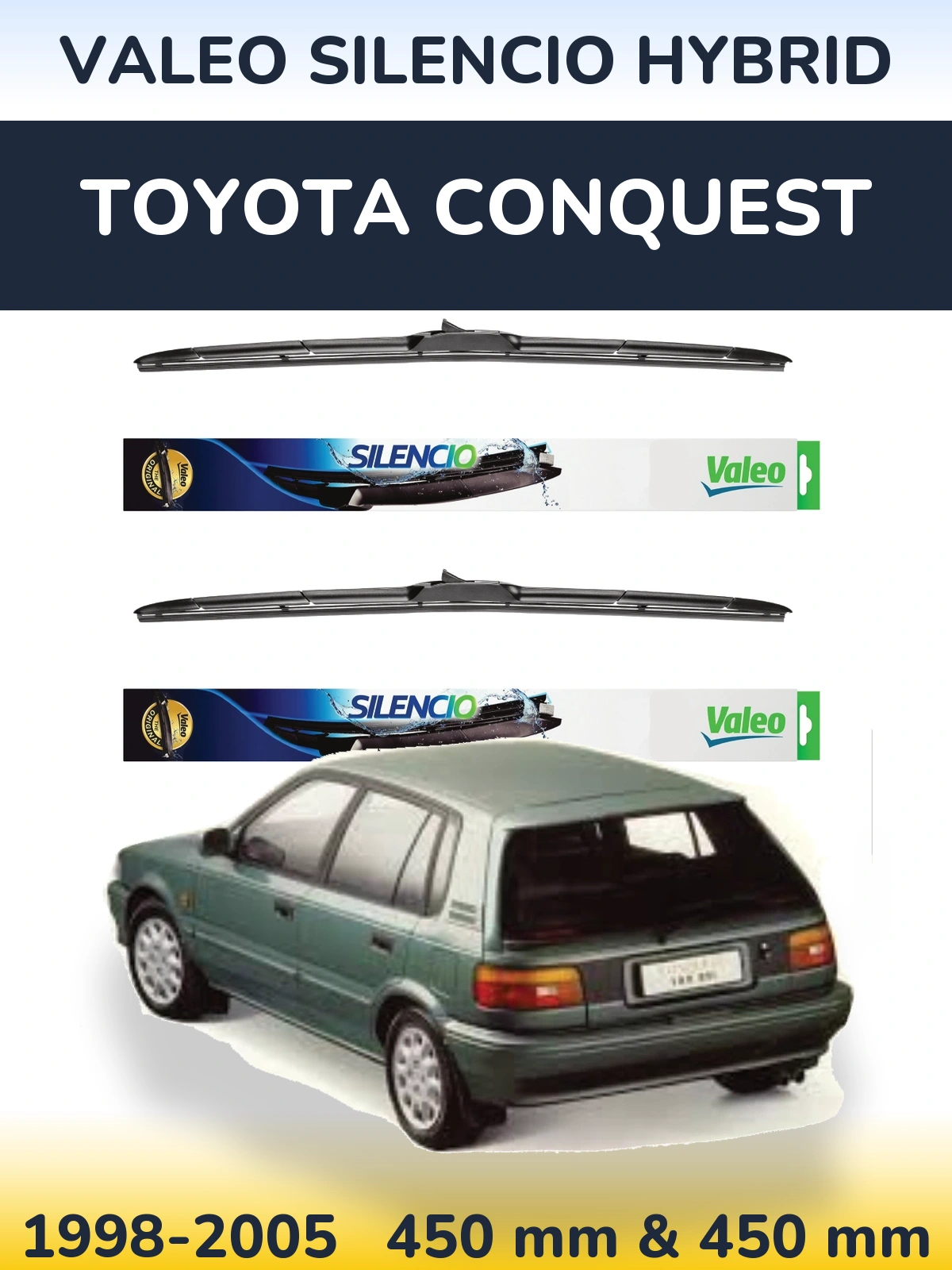 Front wiper blade set Valeo Silencio Hybrid 450 & 450 mm for Toyota Conquest 1998-2005