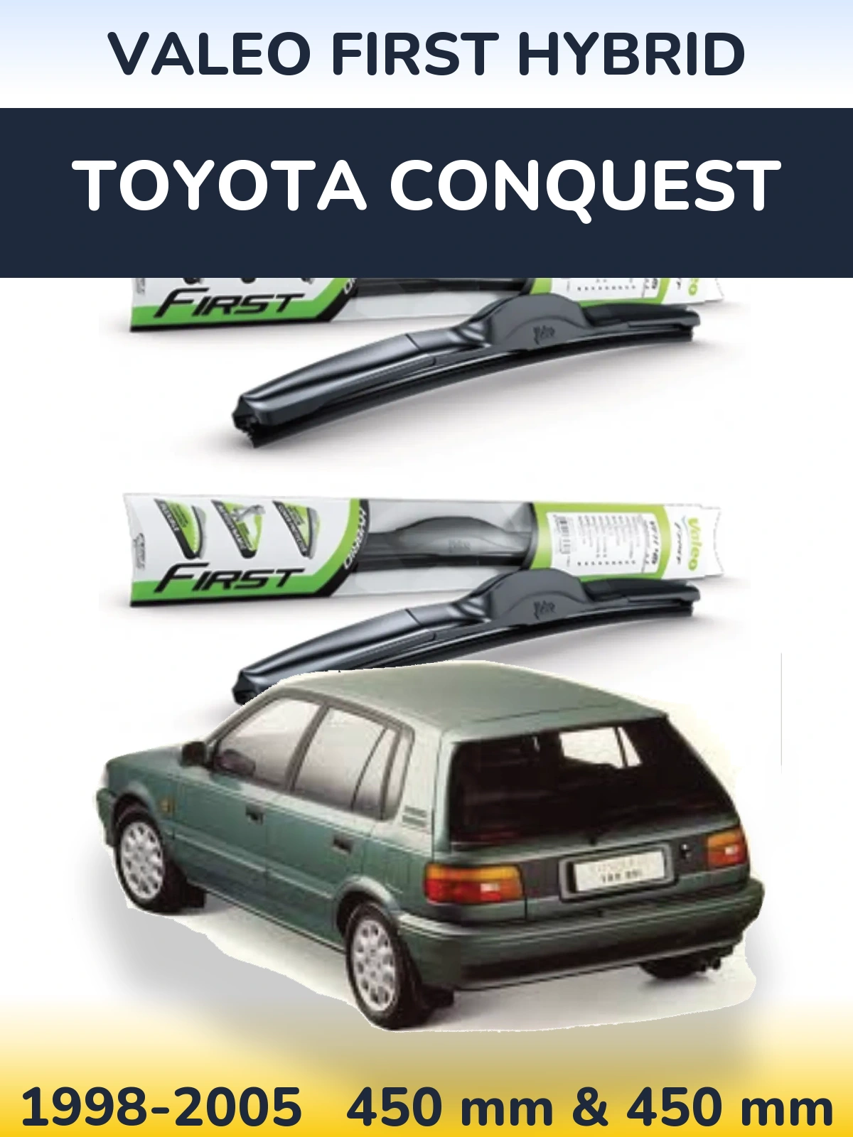 Komplet przednich wycieraczek Valeo First Hybrid 450 & 450 mm do Toyota Conquest 1998-2005