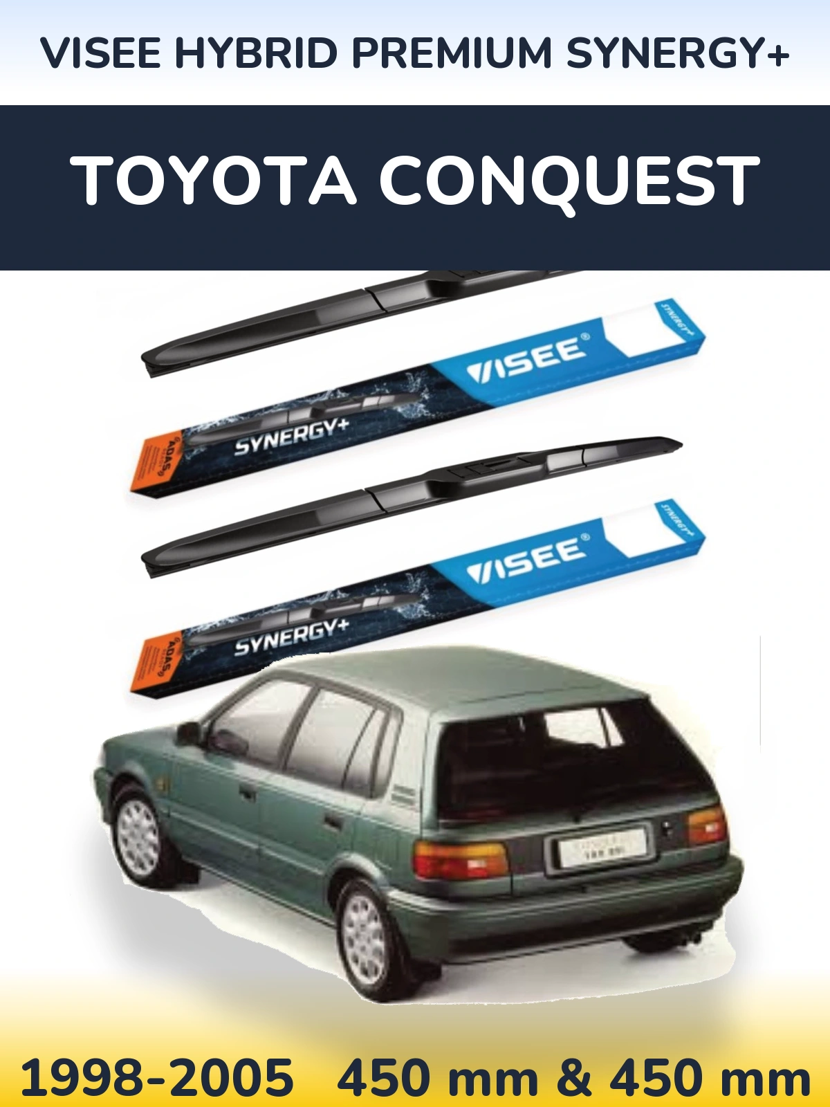 Komplet przednich wycieraczek VISEE HYBRID PREMIUM SYNERGY+ 450 & 450 mm do Toyota Conquest 1998-2005