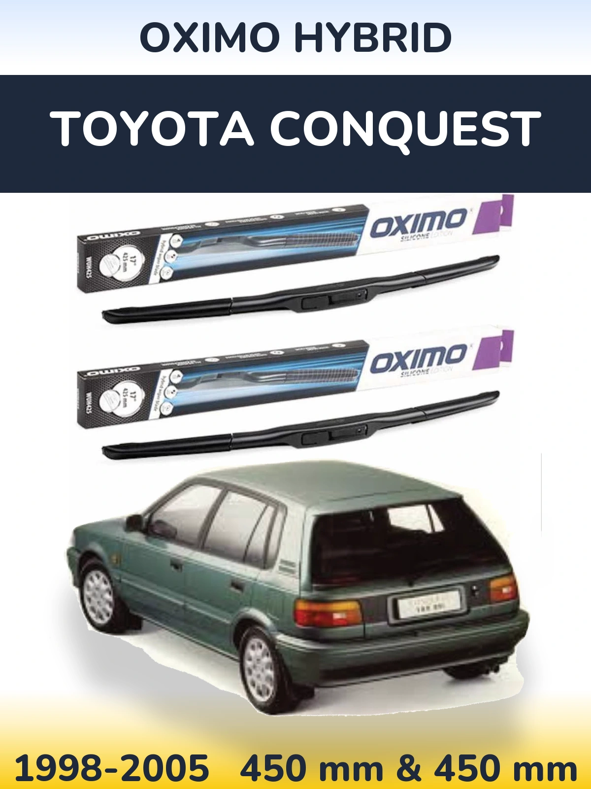 Komplet przednich wycieraczek Oximo Hybrid 450 & 450 mm do Toyota Conquest 1998-2005