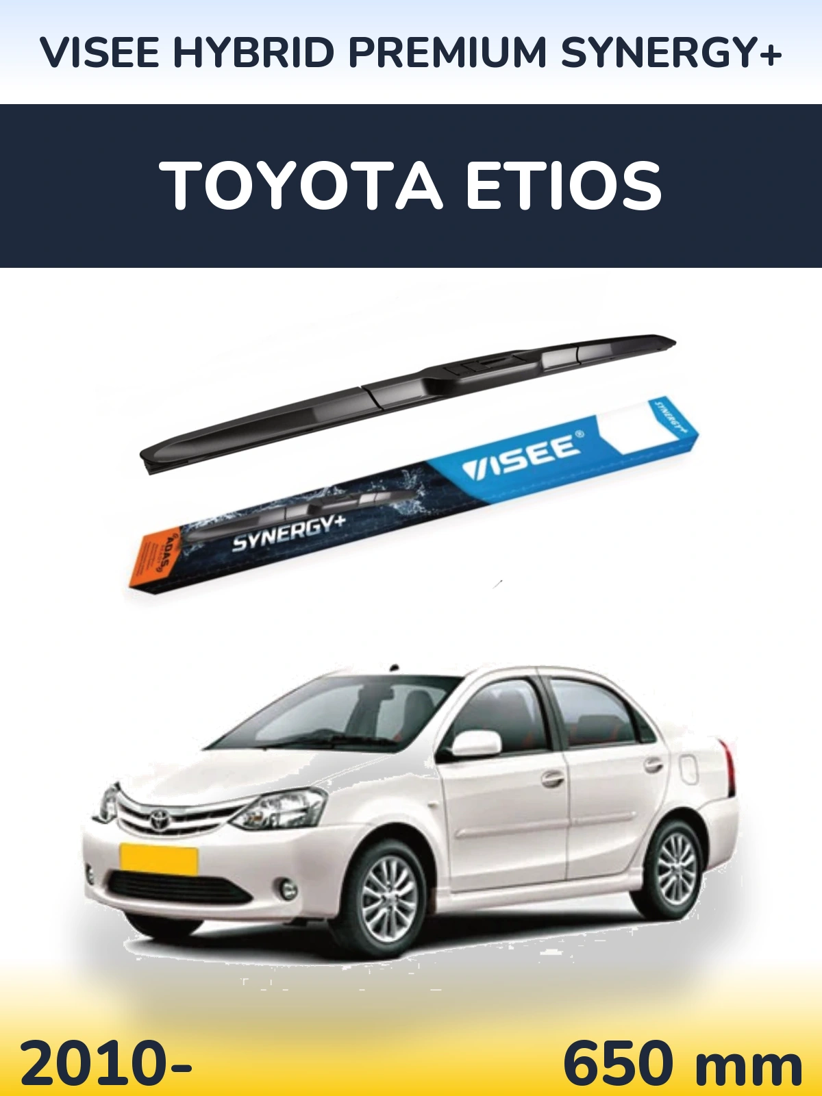 Przednia wycieraczka VISEE HYBRID PREMIUM SYNERGY+ 650 mm do Toyota Etios 2010-2026