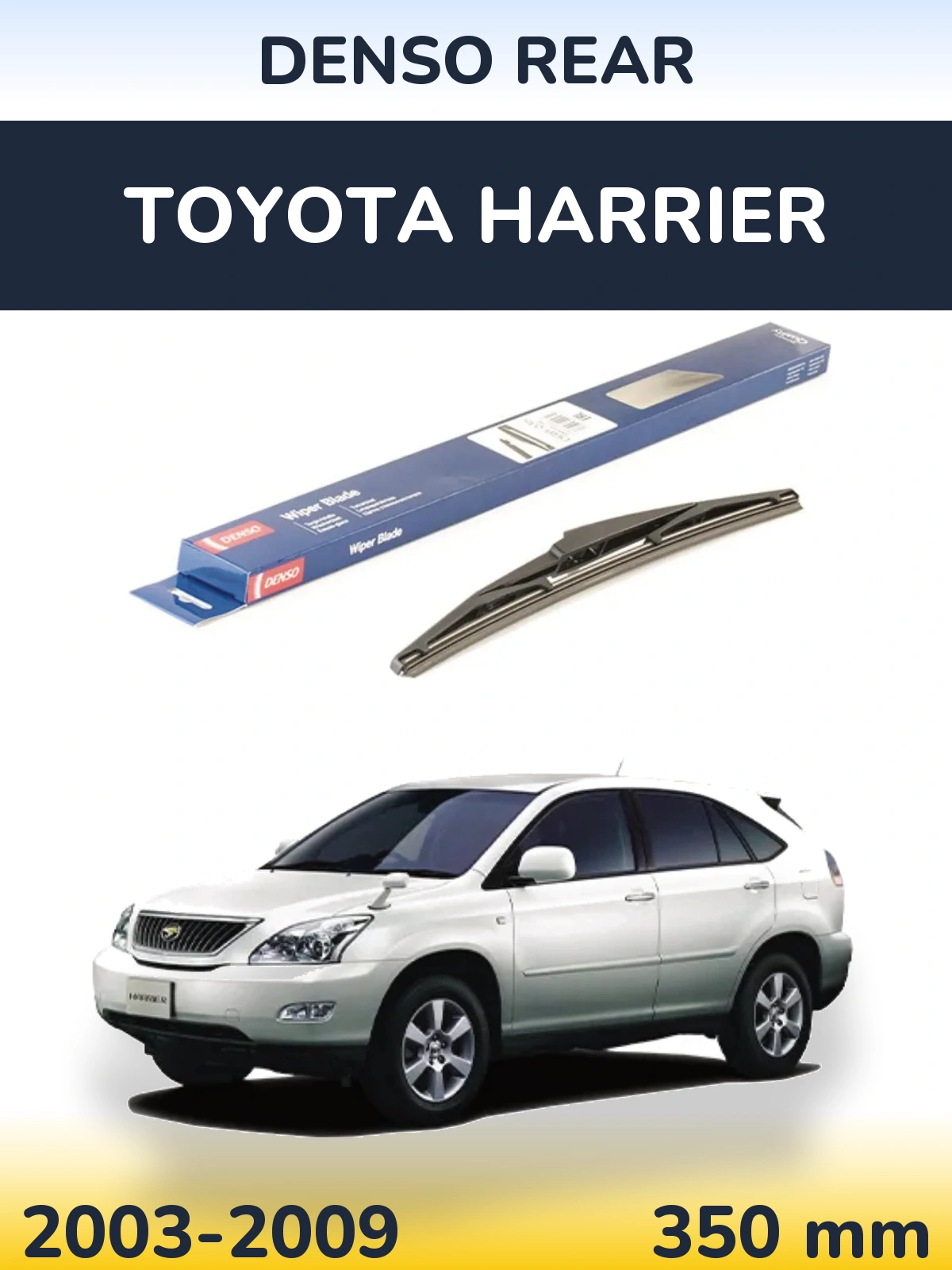 Tylna wycieraczka Denso Rear 350 mm do Toyota Harrier 2003-2009